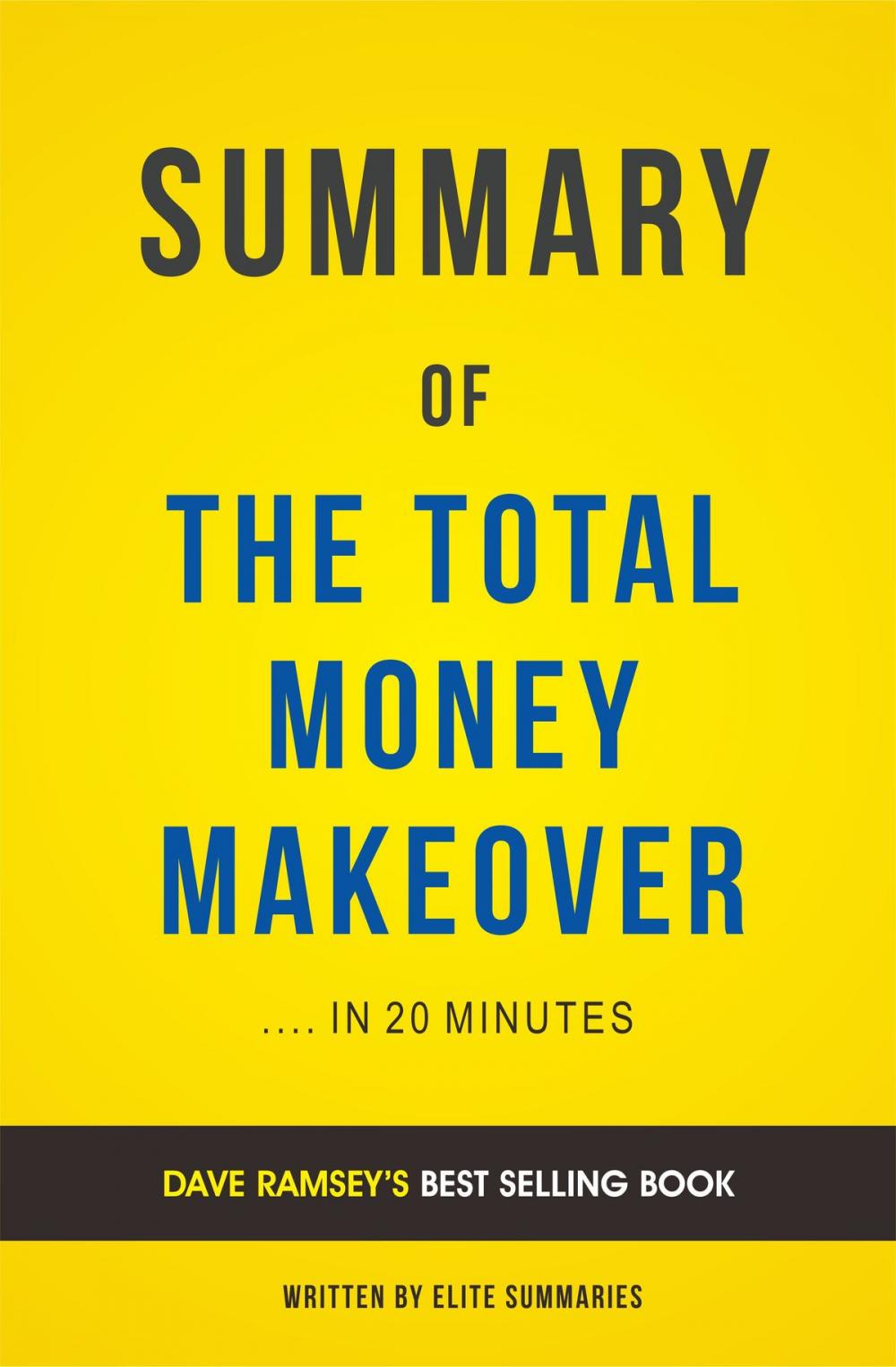 Big bigCover of Summary of The Total Money Makeover: by Dave Ramsey | Includes Analysis