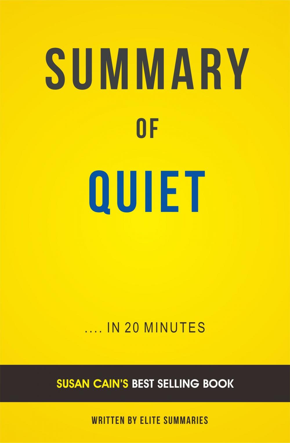 Big bigCover of Summary of Quiet: by Susan Cain | Includes Analysis
