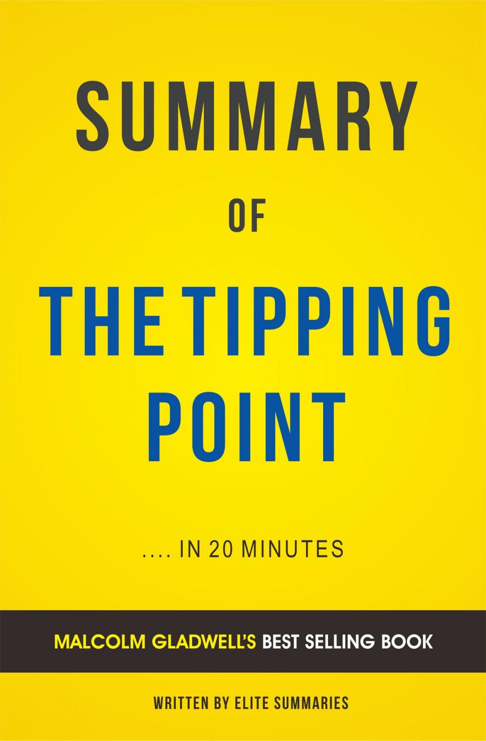 Big bigCover of Summary of The Tipping Point: by Malcolm Gladwell | Includes Analysis