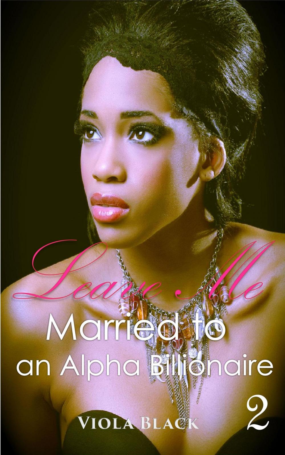 Big bigCover of Married to an Alpha Billionaire 2