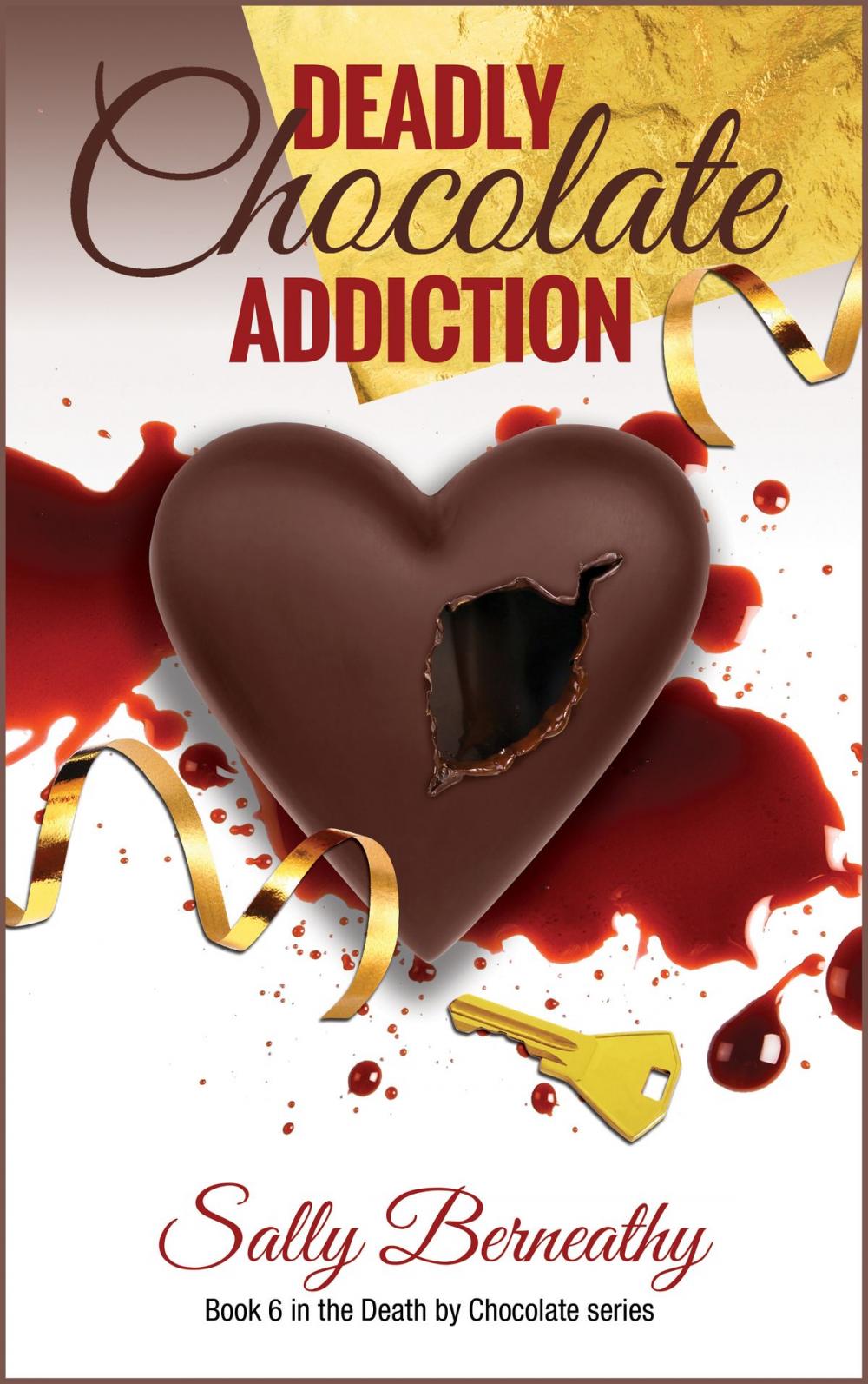 Big bigCover of Deadly Chocolate Addiction