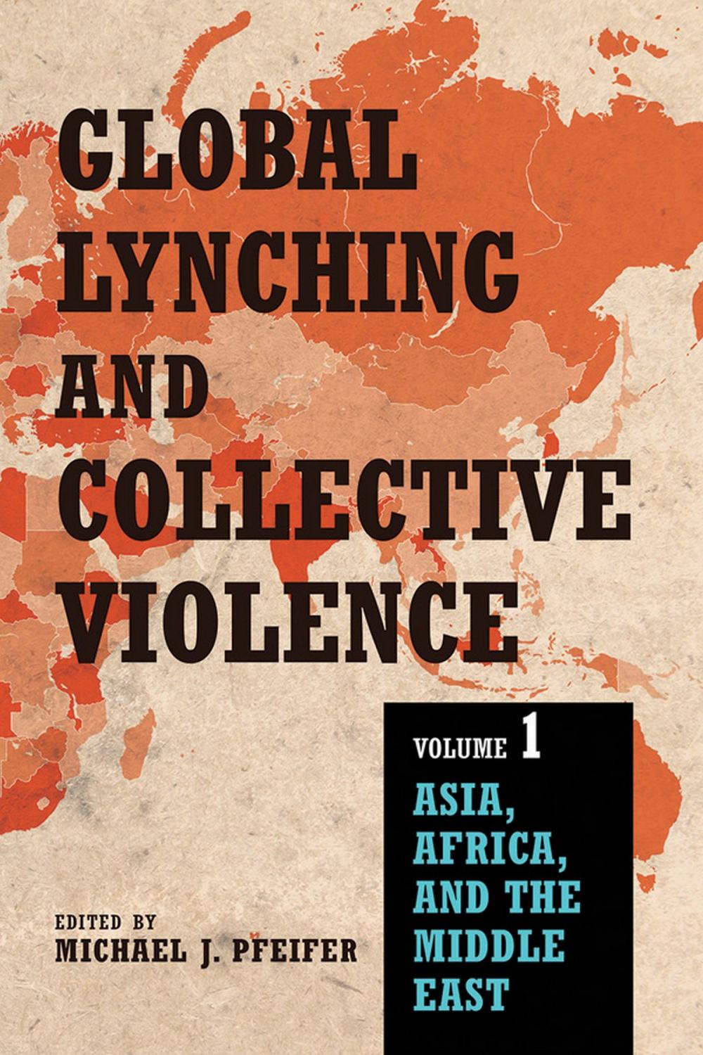 Big bigCover of Global Lynching and Collective Violence