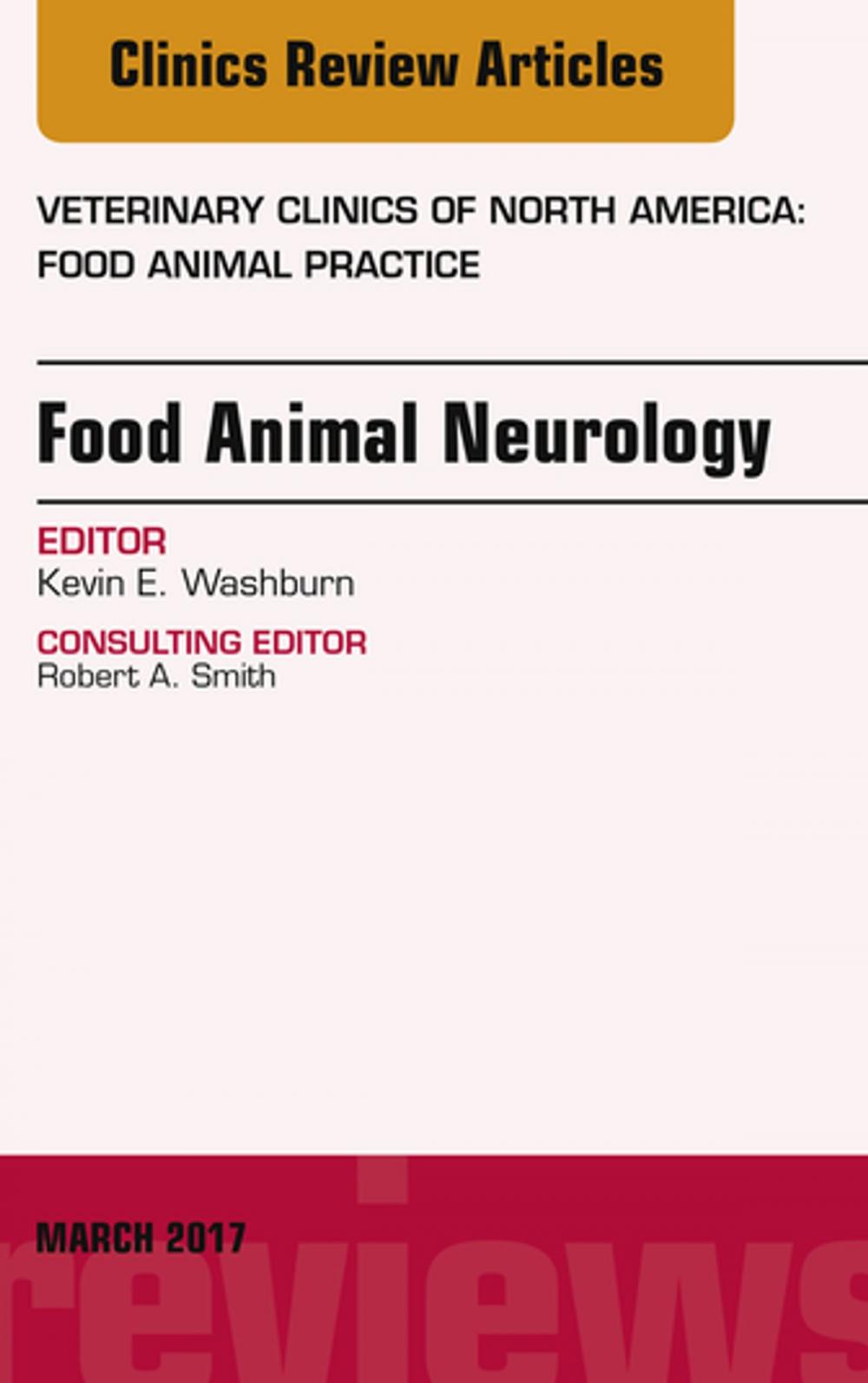 Big bigCover of Food Animal Neurology, An Issue of Veterinary Clinics of North America: Food Animal Practice, E-Book