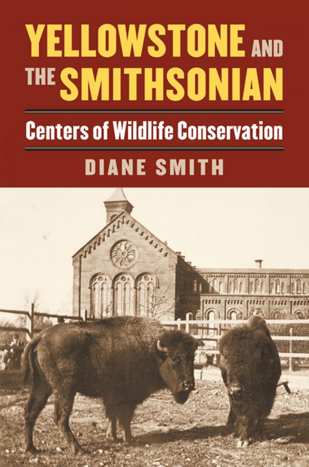Big bigCover of Yellowstone and the Smithsonian
