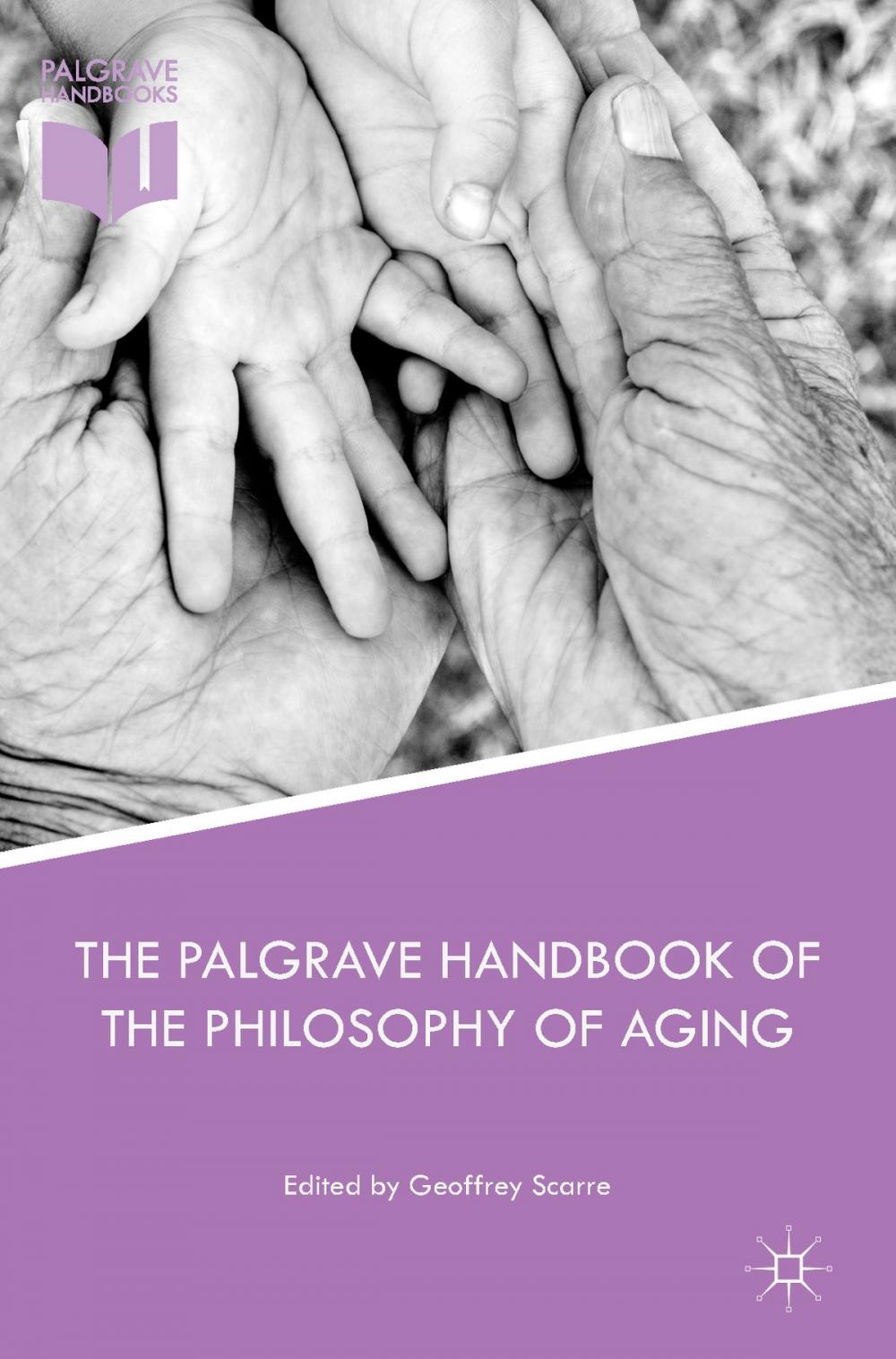 Big bigCover of The Palgrave Handbook of the Philosophy of Aging