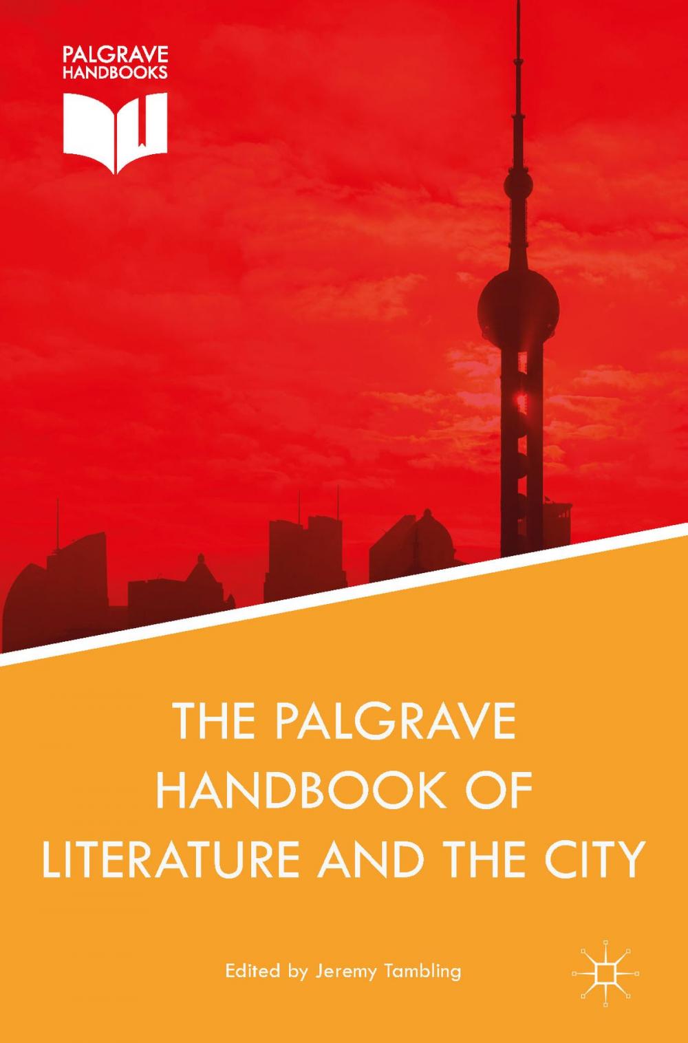 Big bigCover of The Palgrave Handbook of Literature and the City