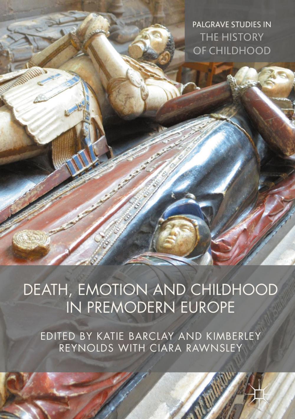 Big bigCover of Death, Emotion and Childhood in Premodern Europe