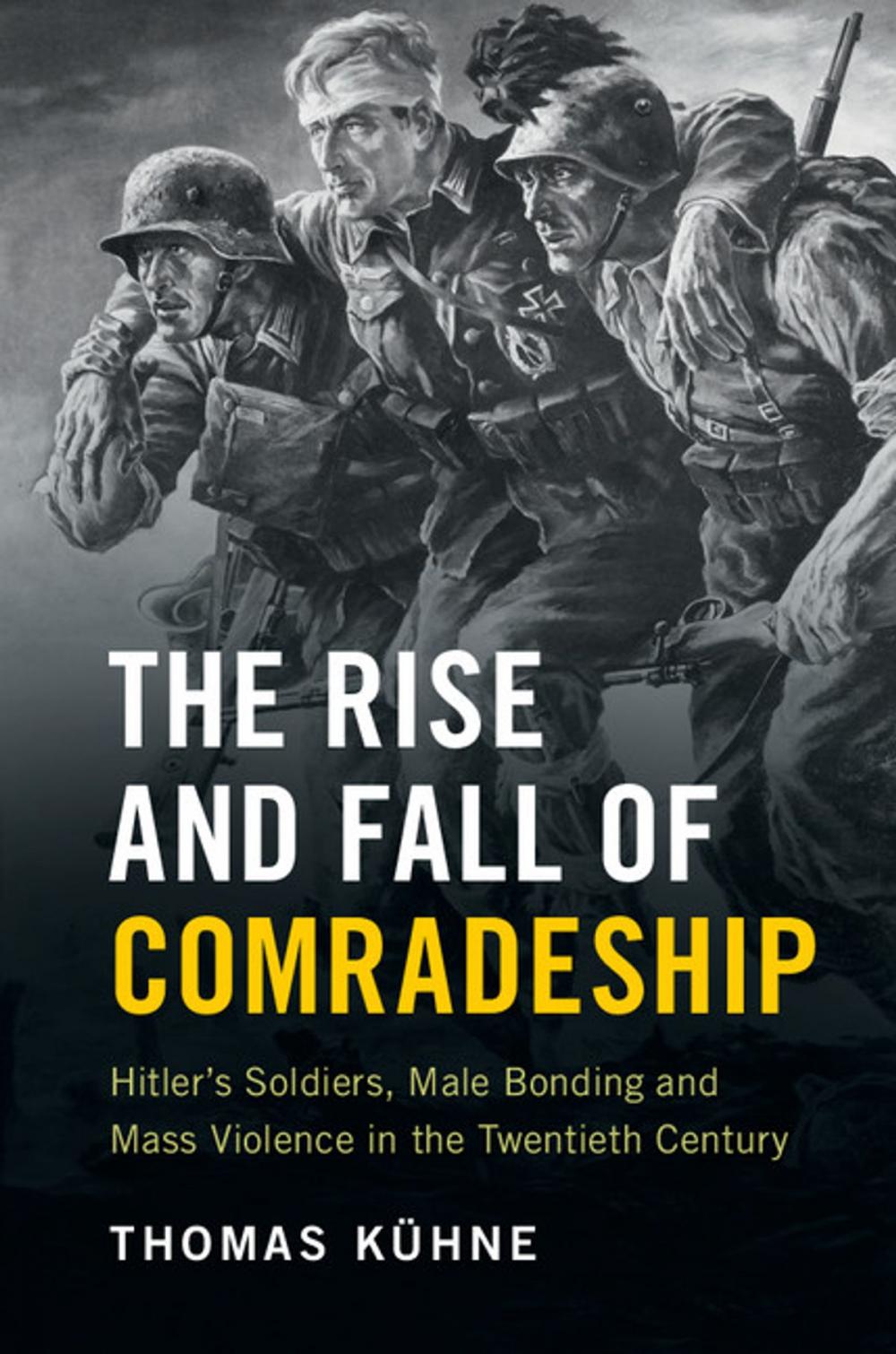 Big bigCover of The Rise and Fall of Comradeship