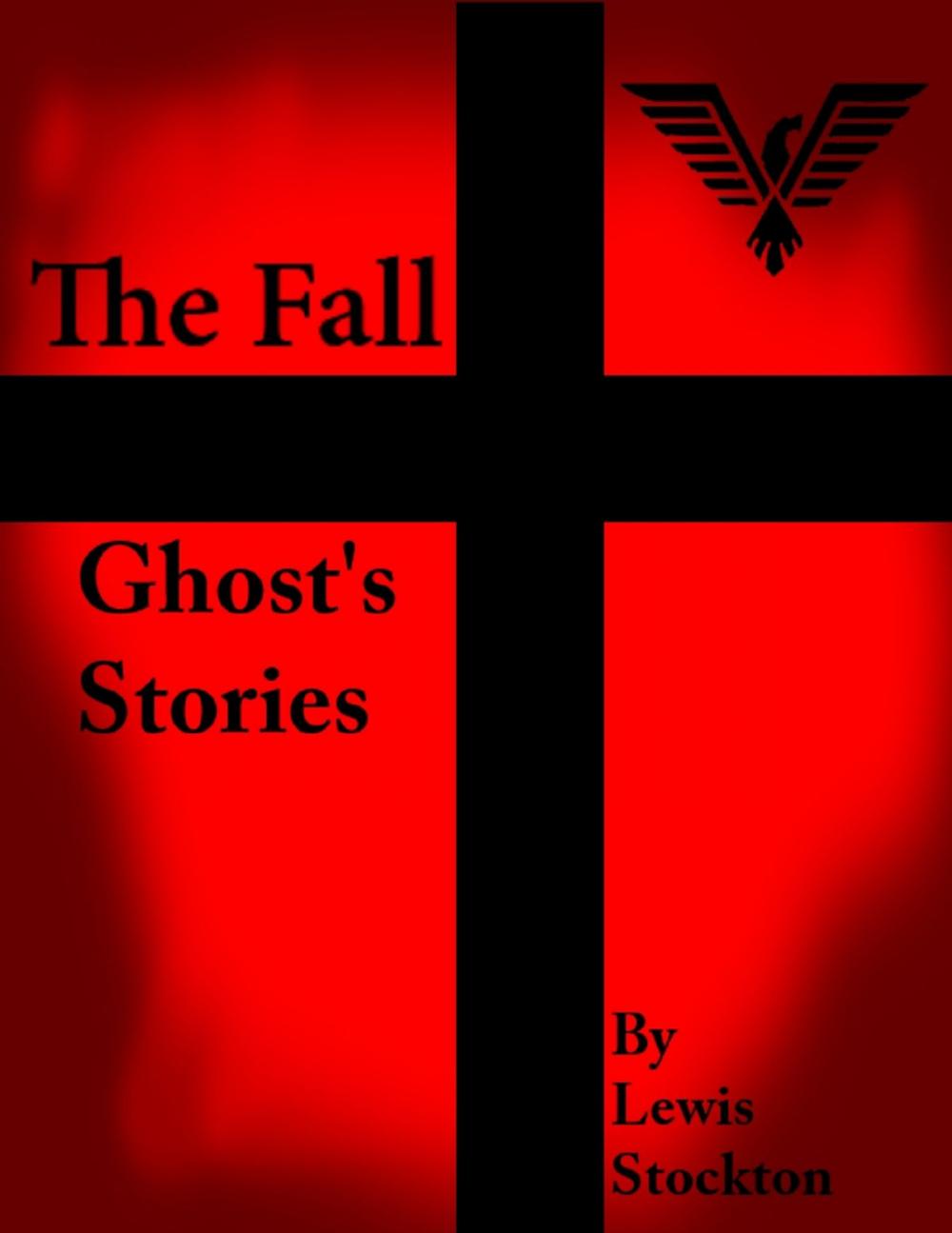 Big bigCover of The Fall: Ghost's Stories