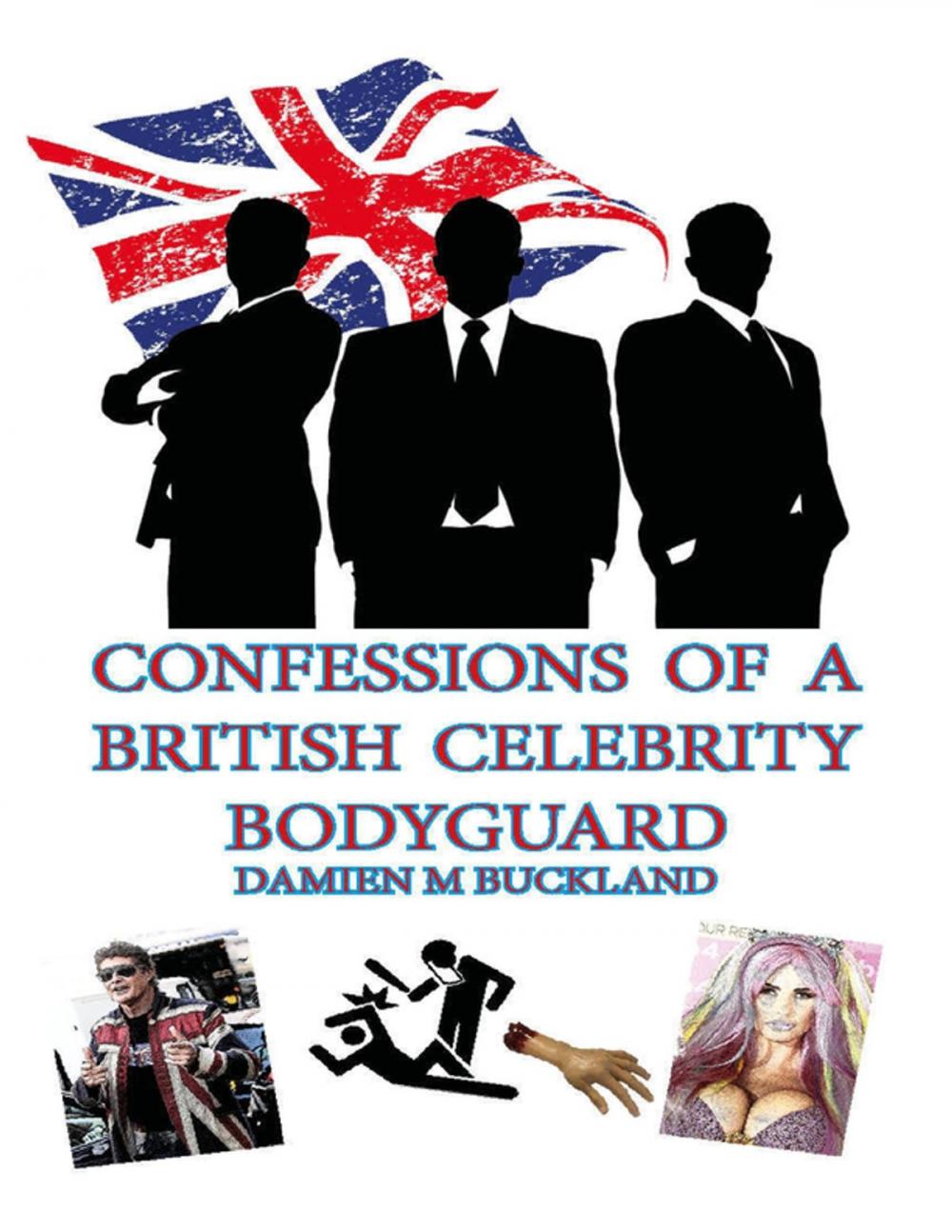 Big bigCover of Confessions of a British Celebrity Bodyguard
