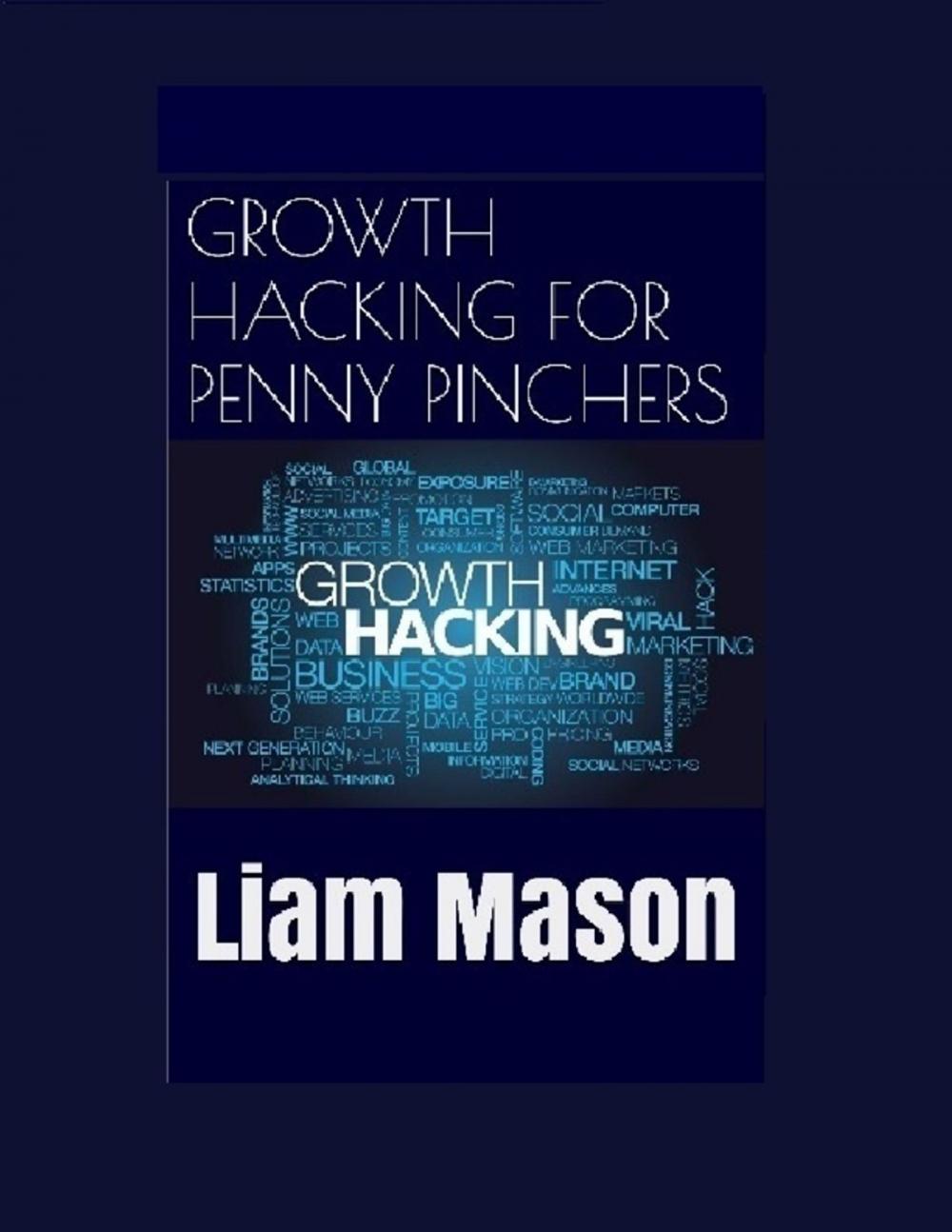 Big bigCover of Growth Hacking for Penny Pinchers