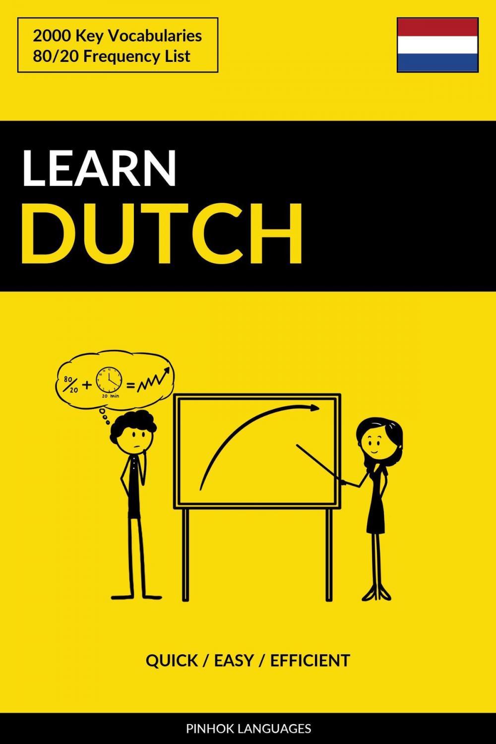 Big bigCover of Learn Dutch: Quick / Easy / Efficient: 2000 Key Vocabularies