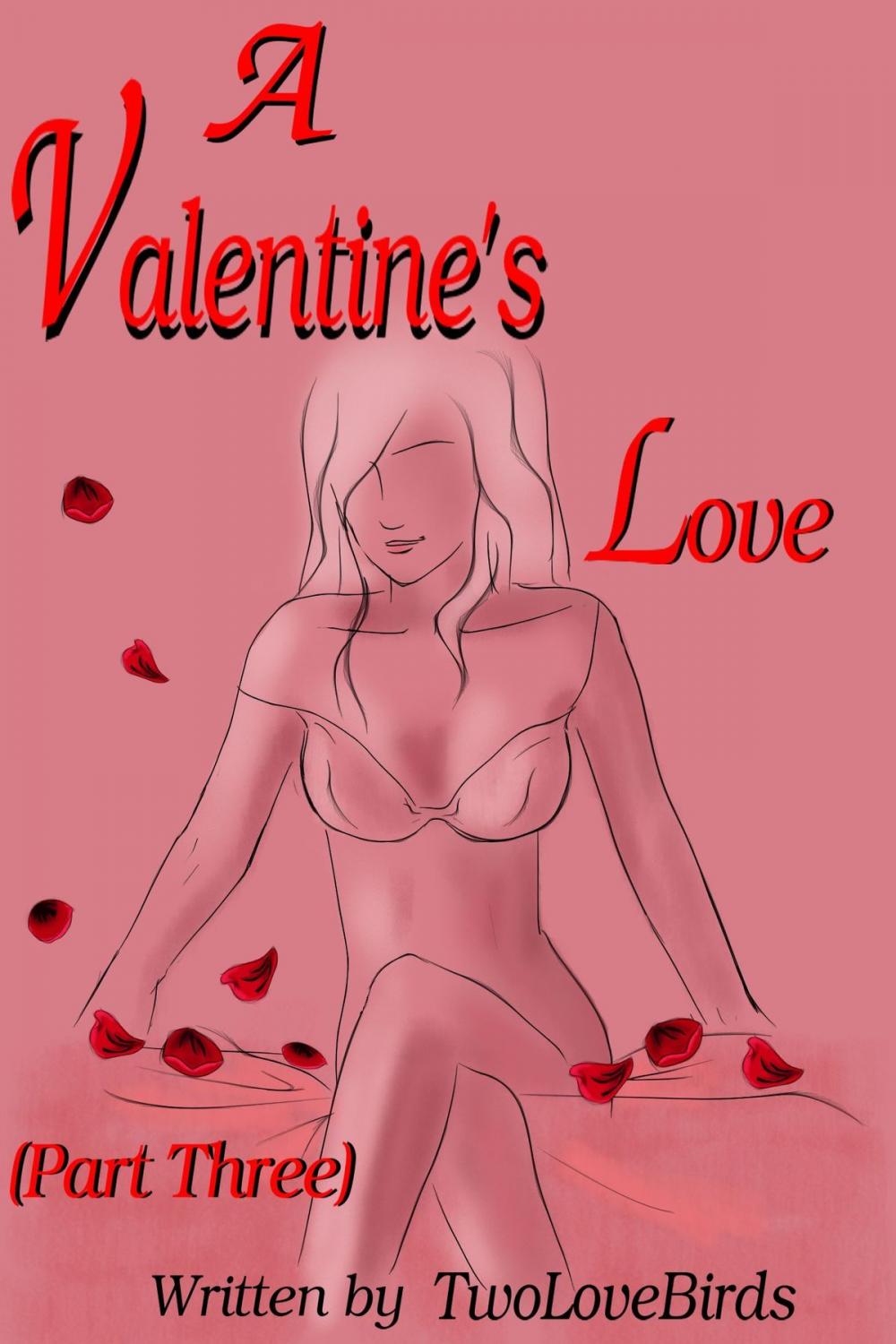 Big bigCover of A Valentine's Love (Part Three)
