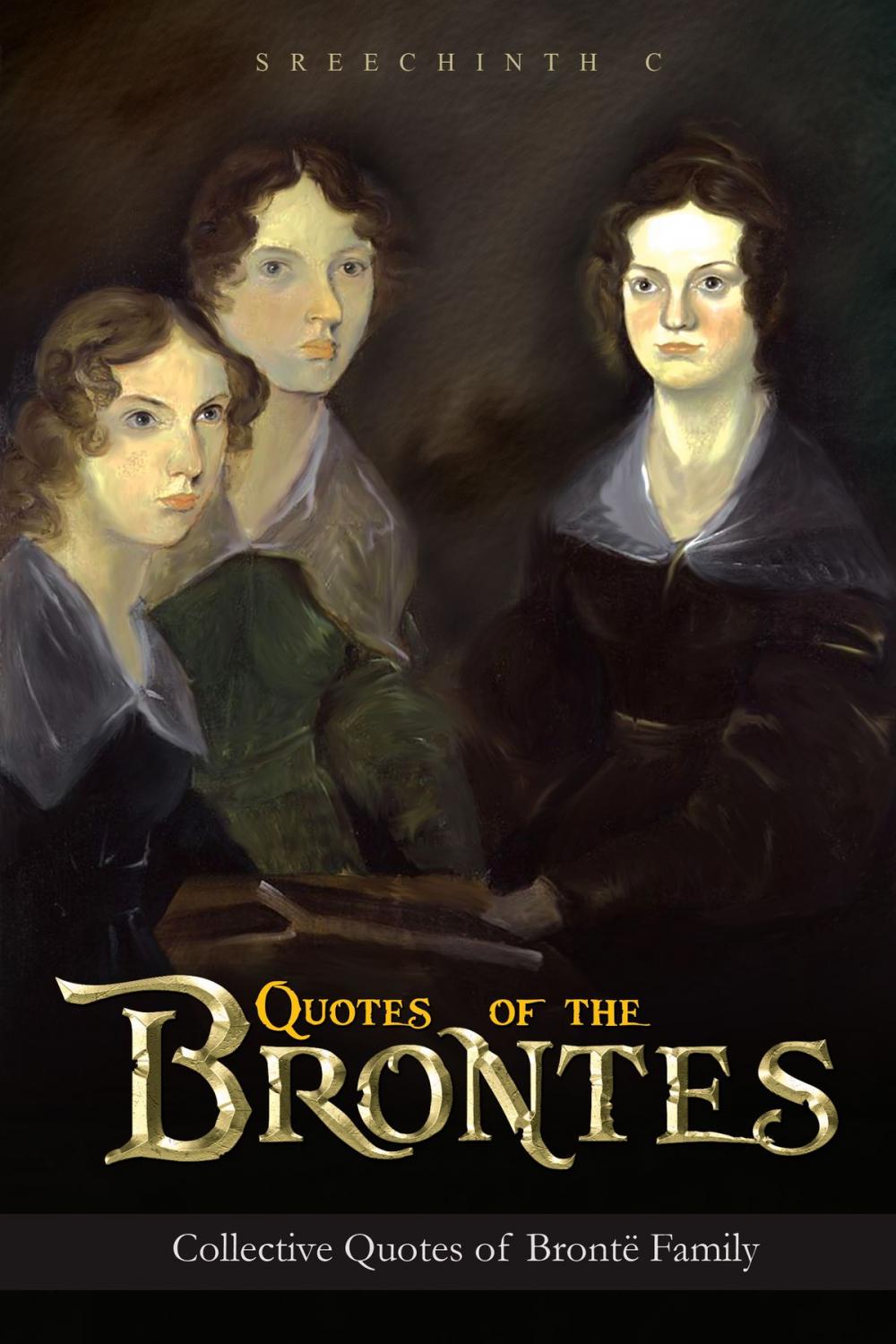 Big bigCover of Quotes Of The Brontes: Collective Quotes of Bronte Family