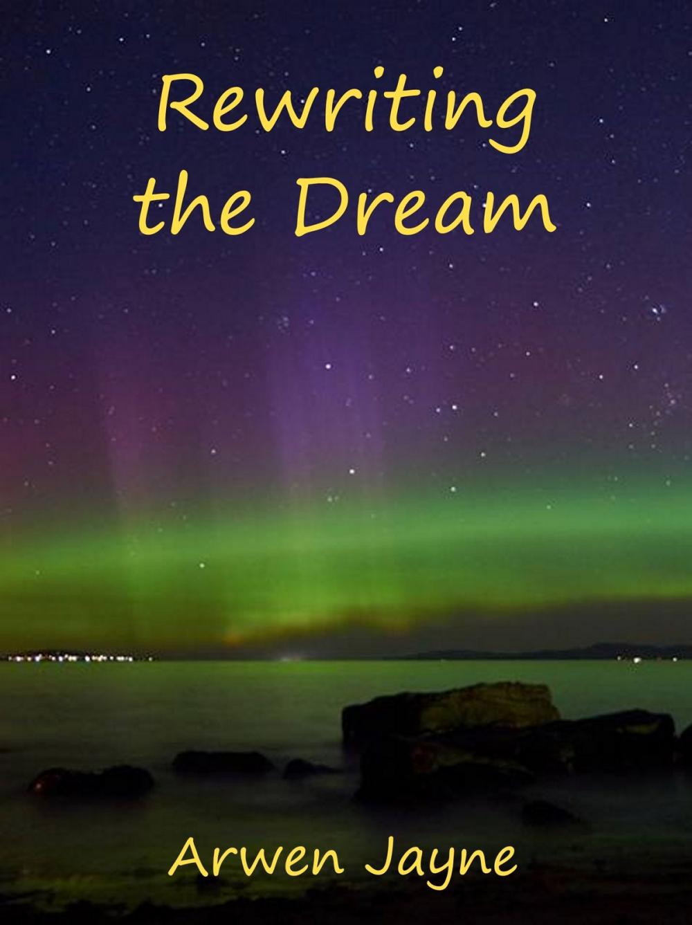 Big bigCover of Rewriting the Dream