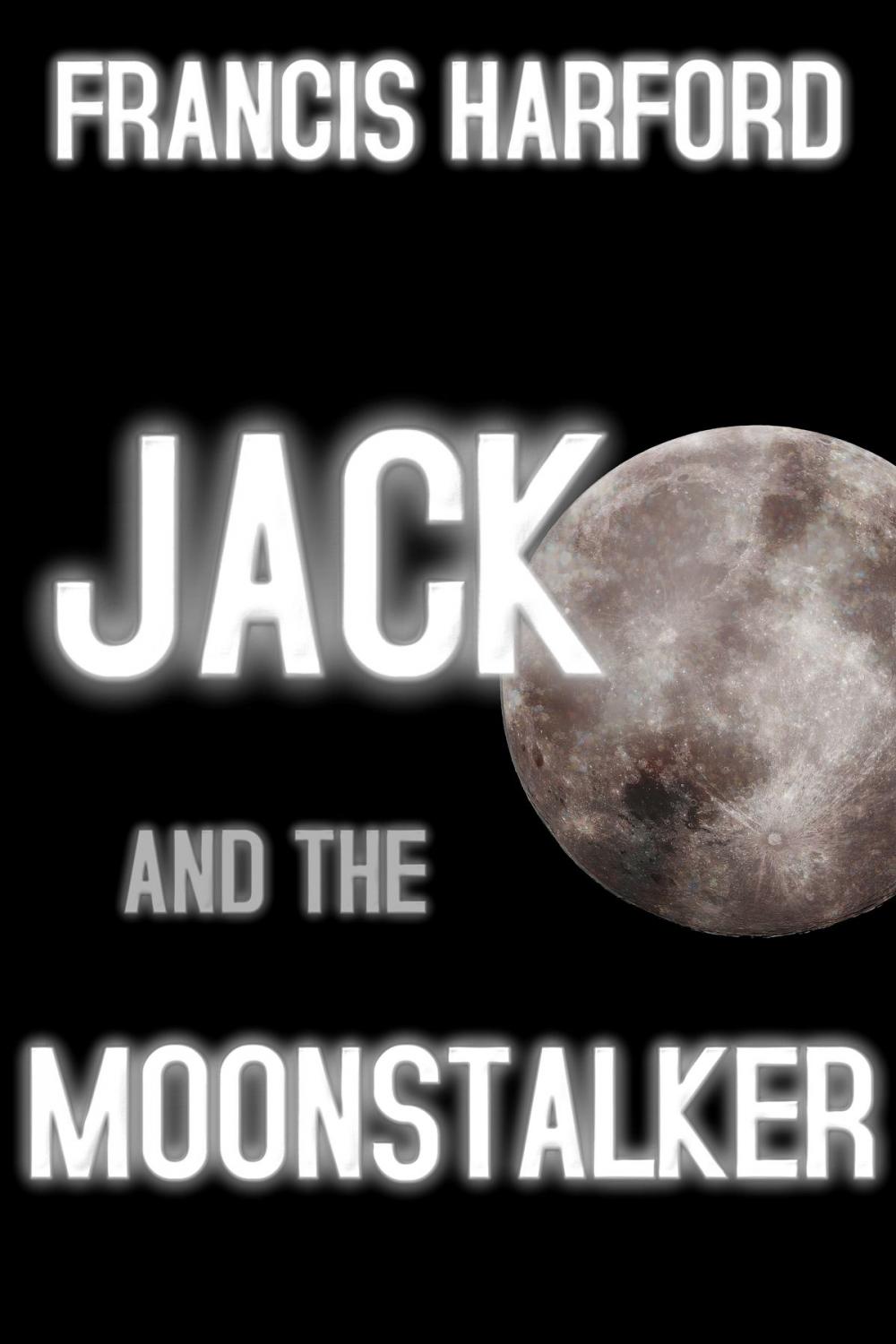 Big bigCover of Jack and the Moonstalker