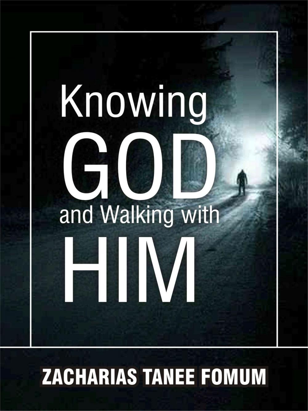 Big bigCover of Knowing God And Walking With Him