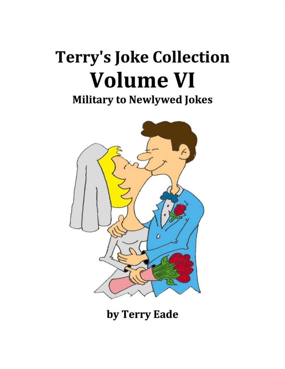 Big bigCover of Terry's Joke Collection Volume Six: military to Newlywed Jokes