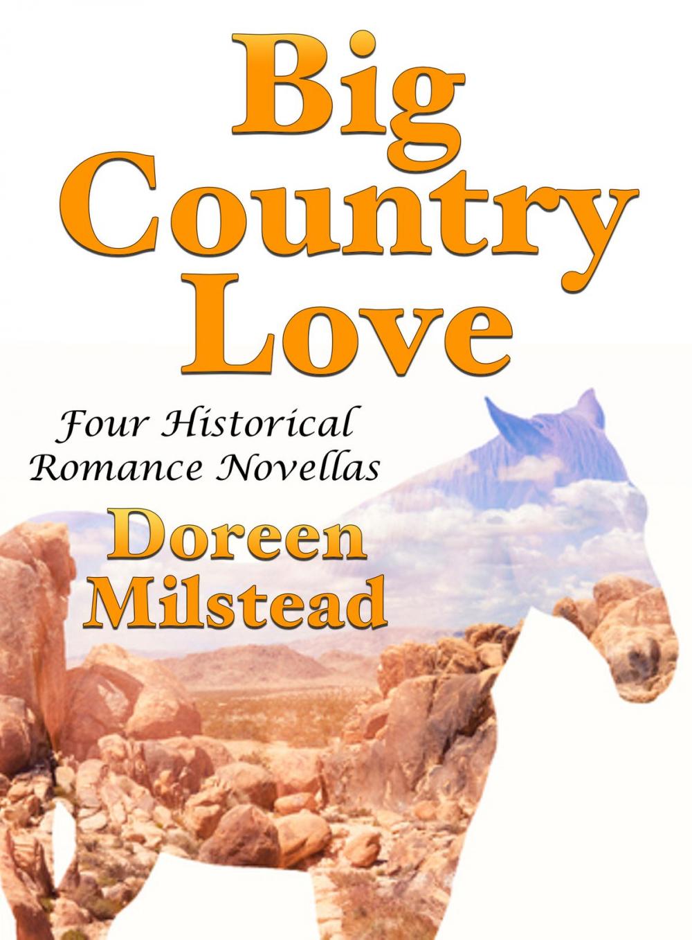Big bigCover of Big Country Love: Four Historical Romance Novellas