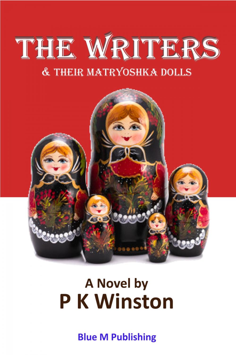 Big bigCover of The Writers: & the Matryoshka Dolls
