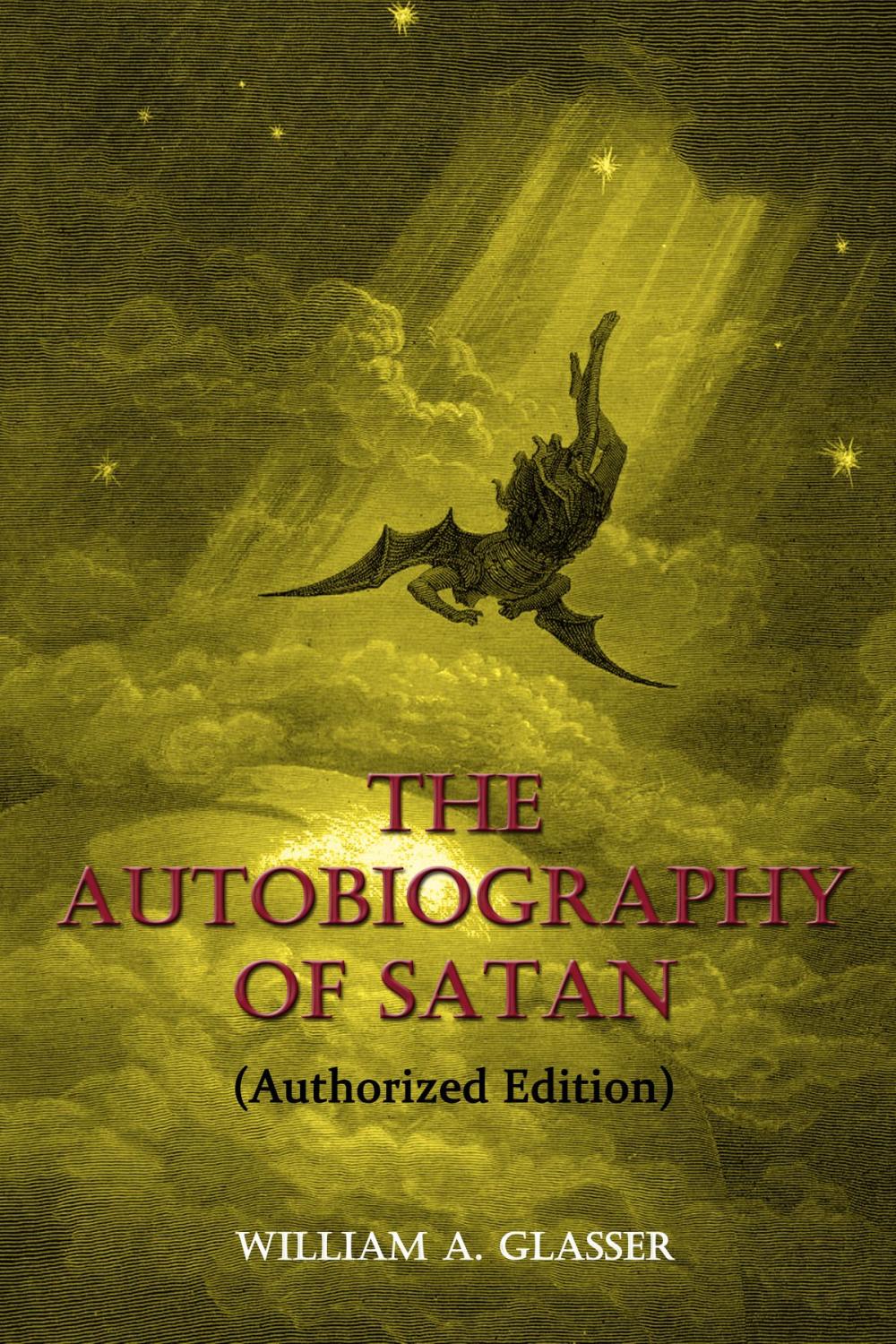 Big bigCover of The Autobiography of Satan: Authorized Edition