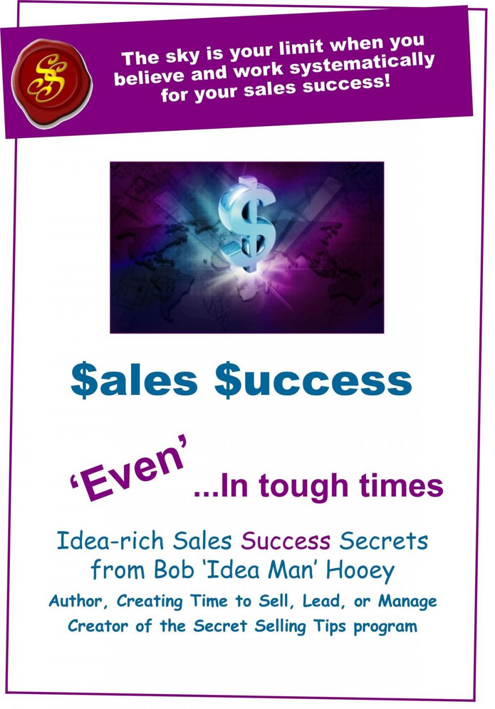 Big bigCover of Sales Success, 'Even' in Tough Times