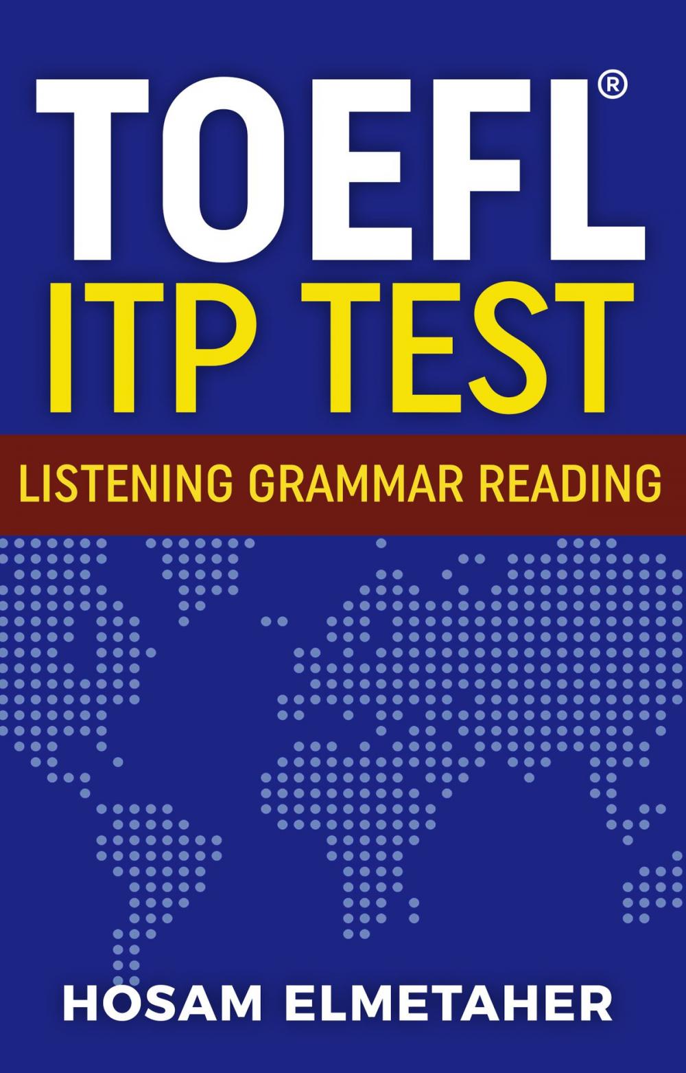Big bigCover of TOEFL ® ITP TEST: Listening, Grammar & Reading