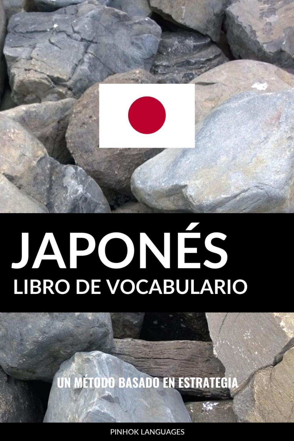 Big bigCover of Libro de Vocabulario Japonés: Un Método Basado en Estrategia