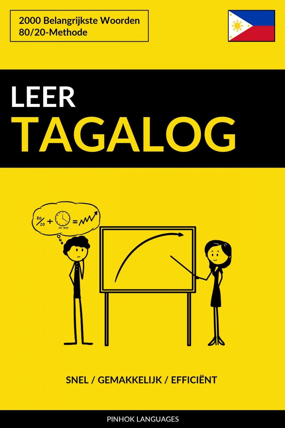 Big bigCover of Leer Tagalog: Snel / Gemakkelijk / Efficiënt: 2000 Belangrijkste Woorden