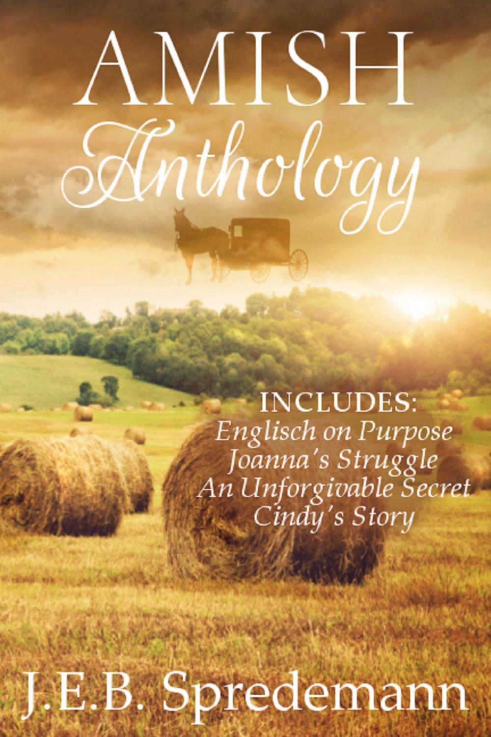 Big bigCover of AMISH Anthology (Four Complete Amish Stories in One Volume)