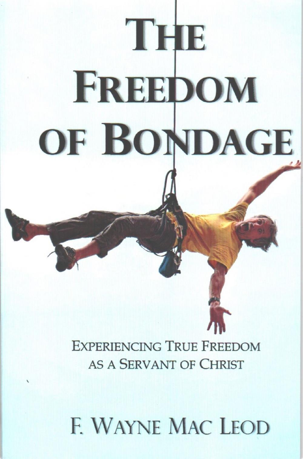 Big bigCover of The Freedom of Bondage
