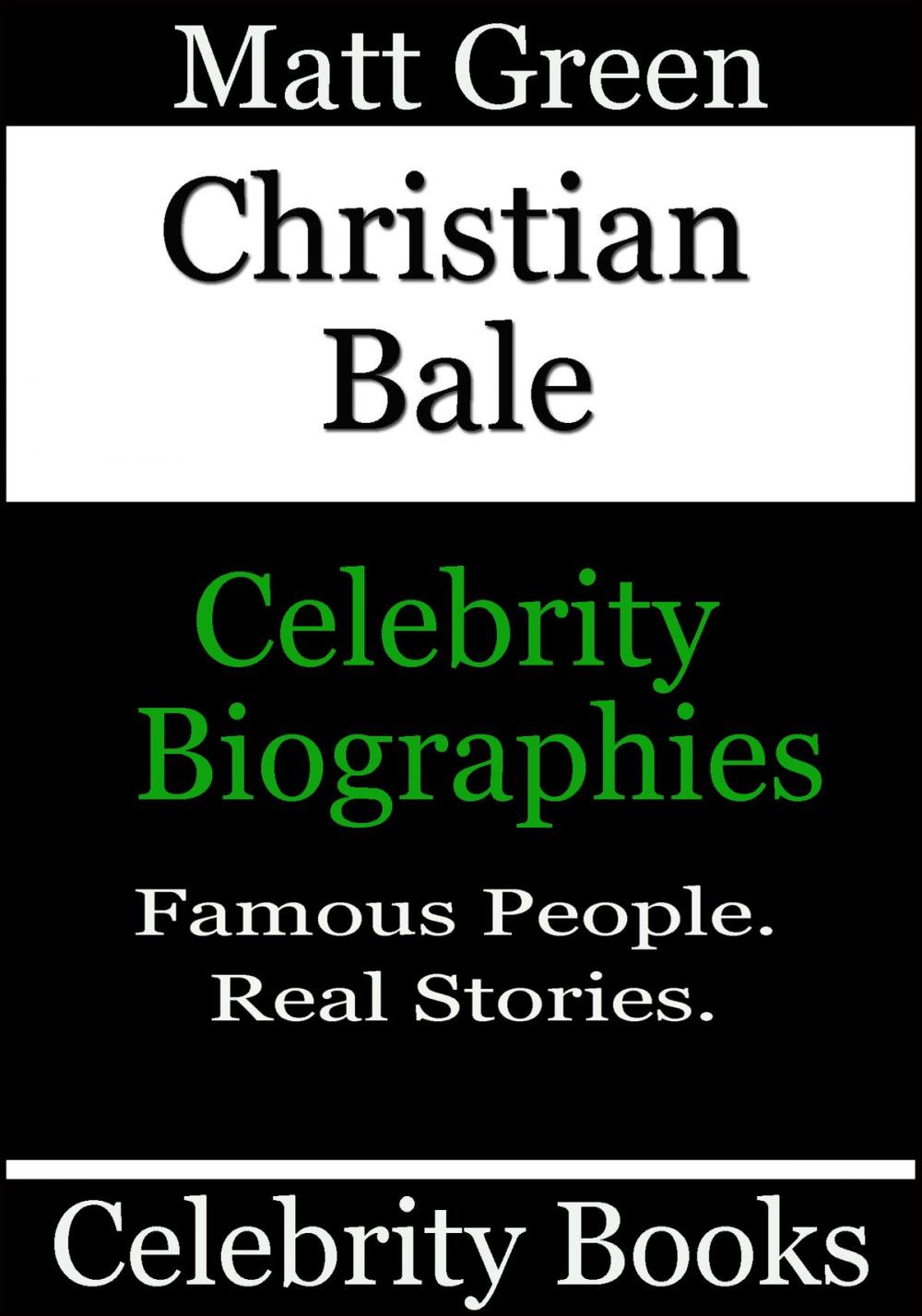 Big bigCover of Christian Bale: Celebrity Biographies
