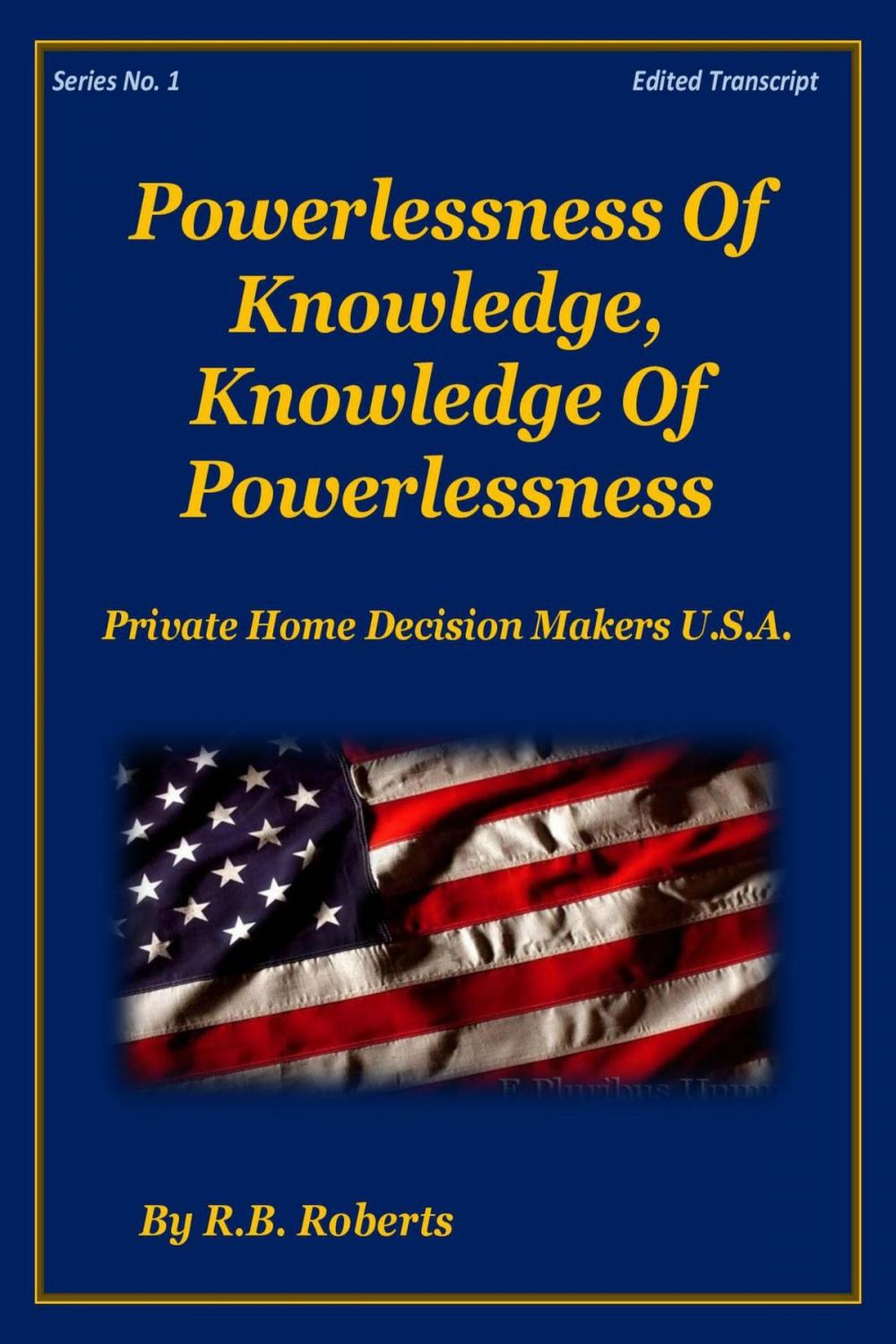 Big bigCover of Powerlessness Of Knowledge, Knowledge of Powerlessness - Series No. 1 [PHDMUSA]