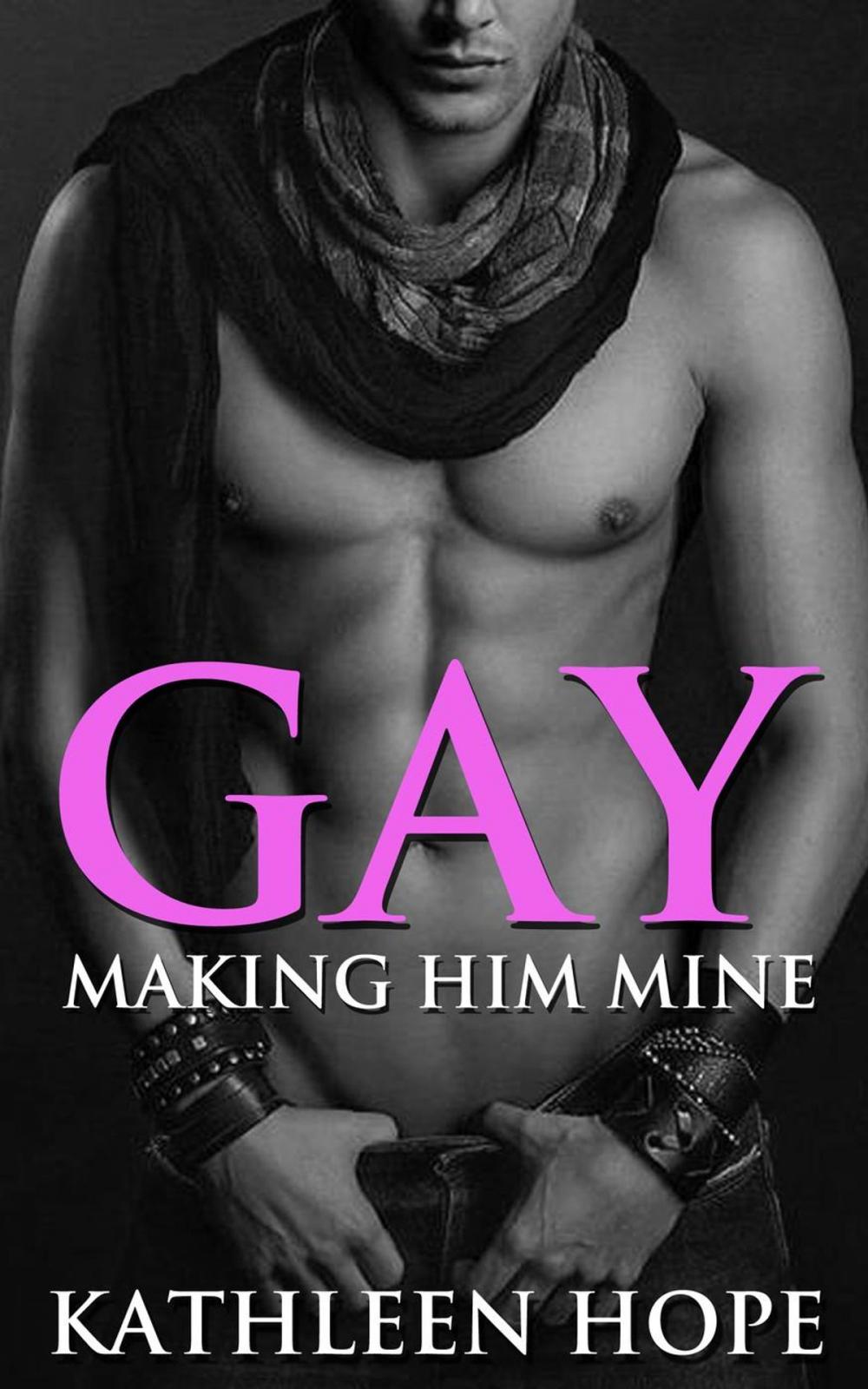 Big bigCover of Gay: Making Him Mine