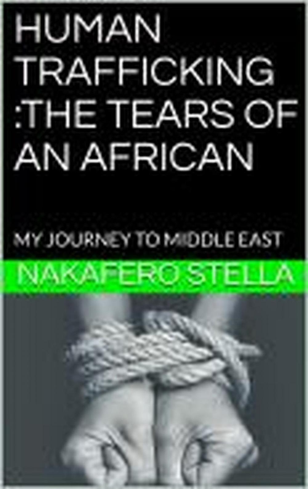 Big bigCover of HUMAN TRAFFICKING :THE TEARS OF AN AFRICAN