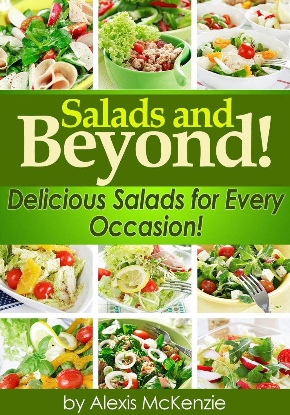 Big bigCover of Salads and Beyond: Delicious Salads for Every Occasion!