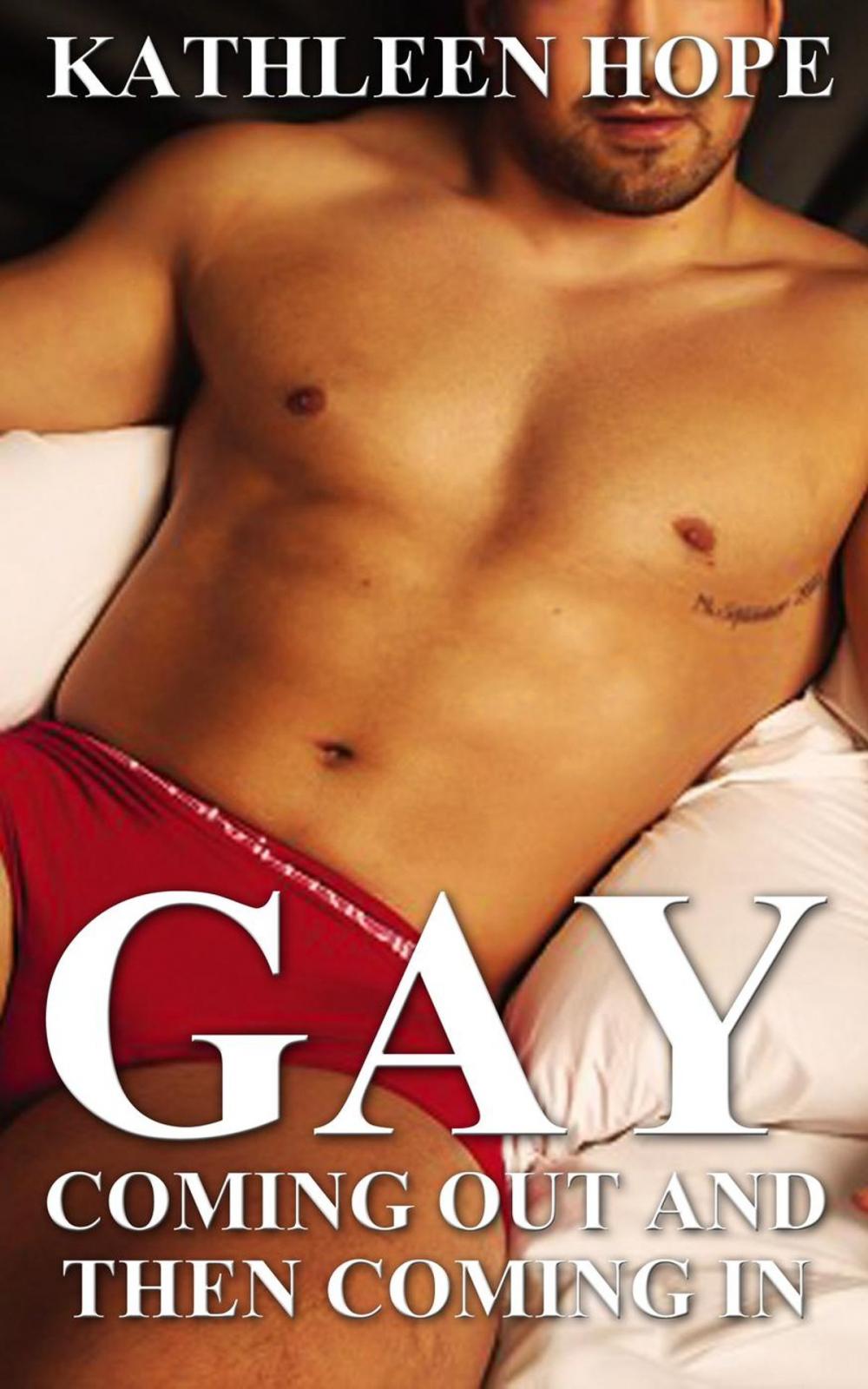 Big bigCover of Gay: Coming Out and Then Coming In
