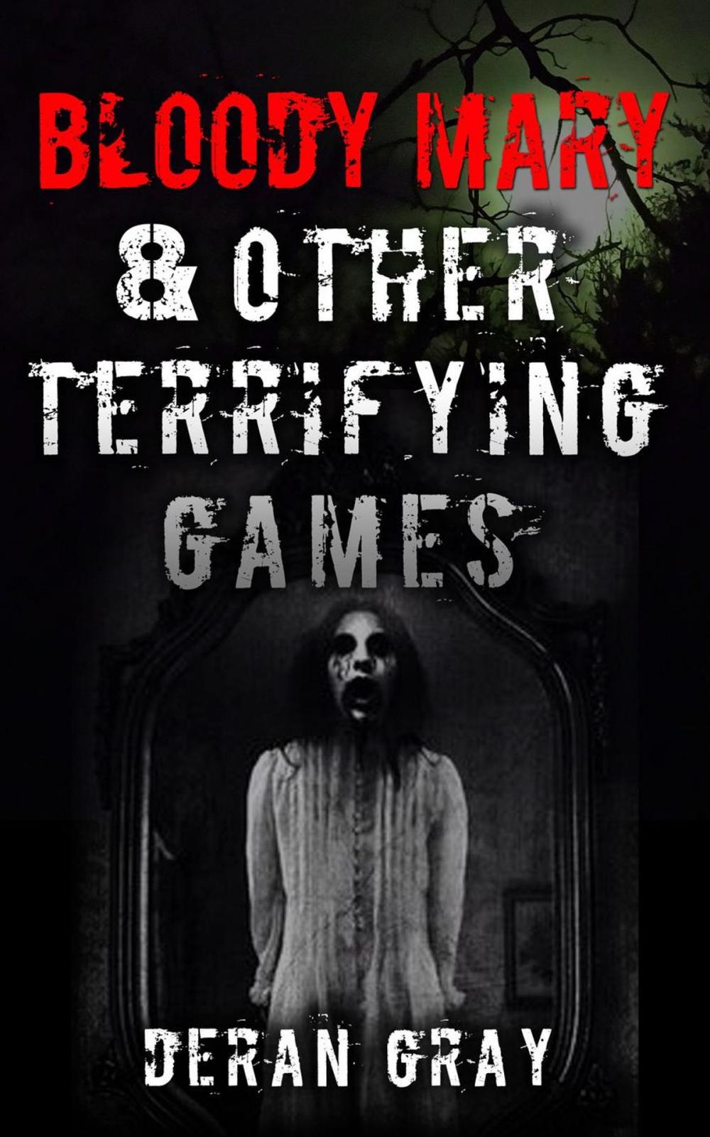 Big bigCover of Bloody Mary and Other Terrifying Games