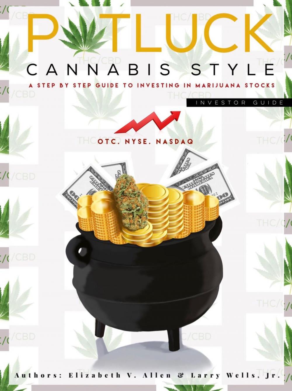 Big bigCover of Potluck Cannabis Style - A Step by Step Guide to Investing in Marijuana Stocks