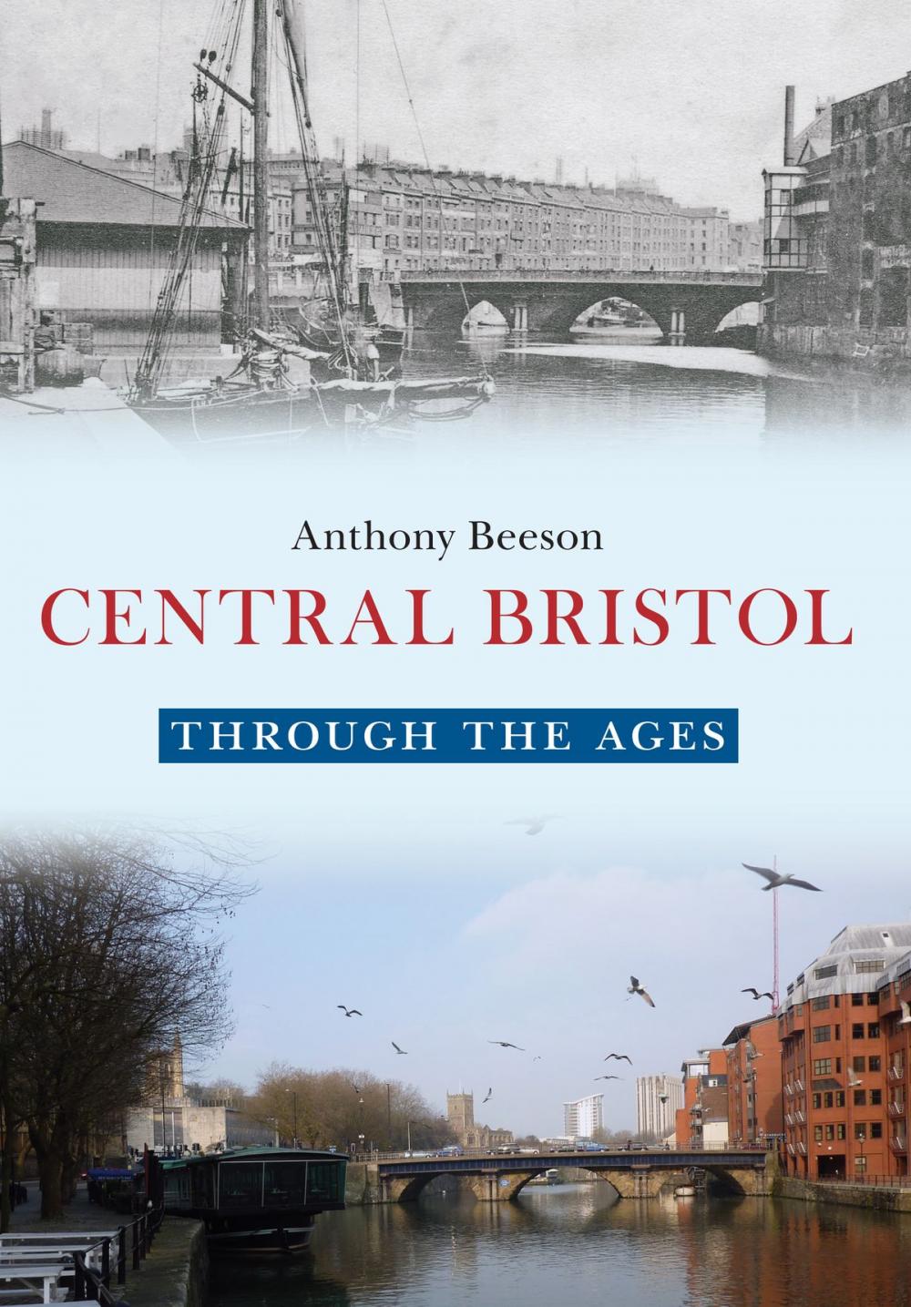 Big bigCover of Central Bristol Through the Ages