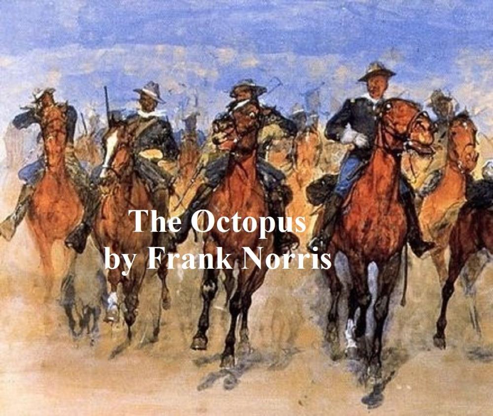Big bigCover of The Octopus, A Story of California