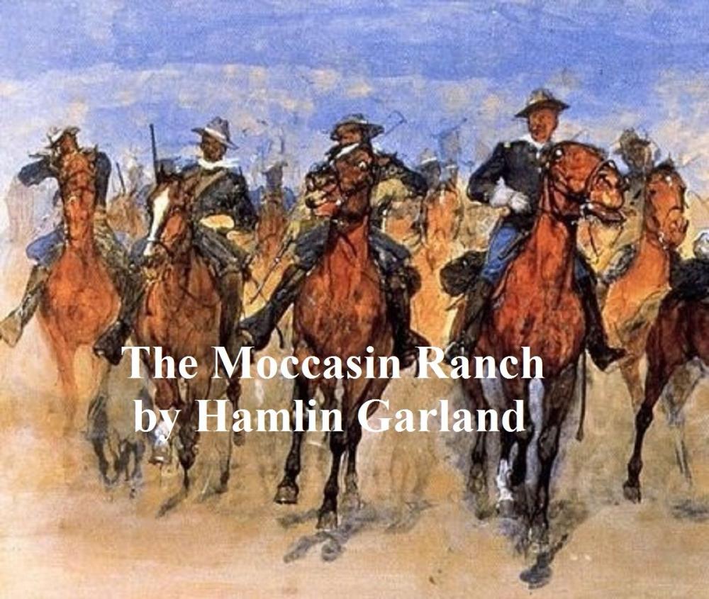 Big bigCover of The Moccasin Ranch, A Story of Dakota