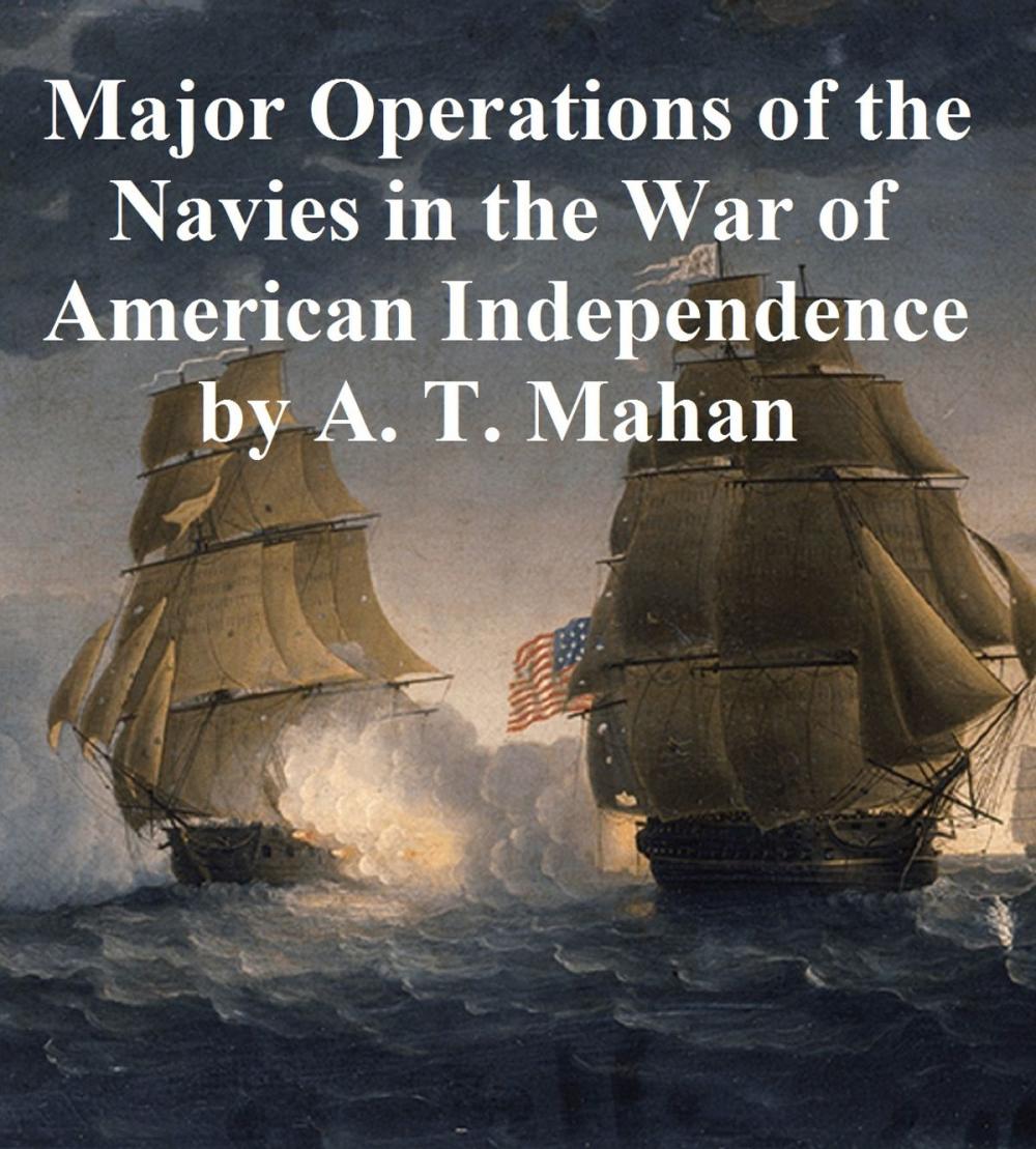 Big bigCover of The Major Operations of the Navies in the War of American Independence