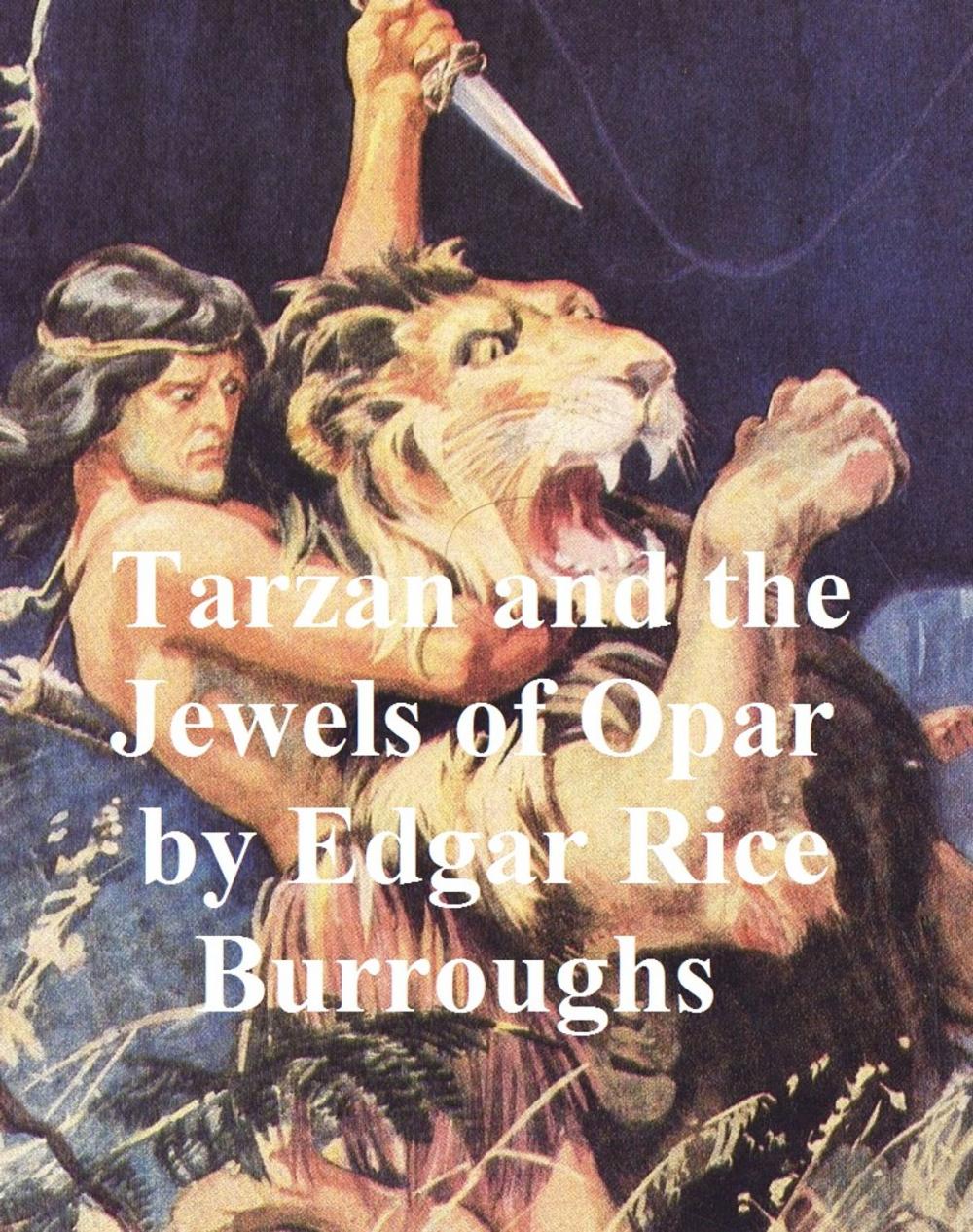 Big bigCover of Tarzan and the Jewels of Opar, Fifth Novel of the Tarzan Series