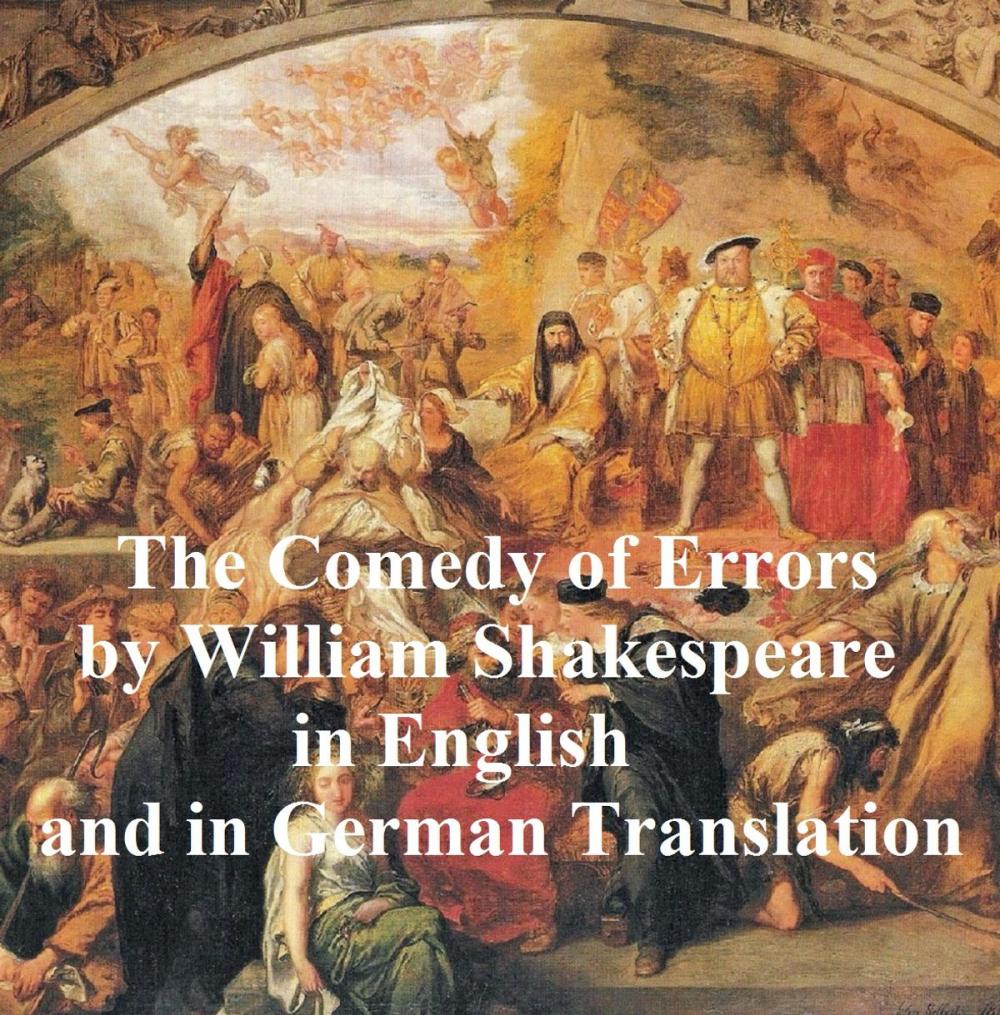 Big bigCover of The Comedy of Errors/ Die Irrungen, Bilingual edition (English with line numbers and German translation)