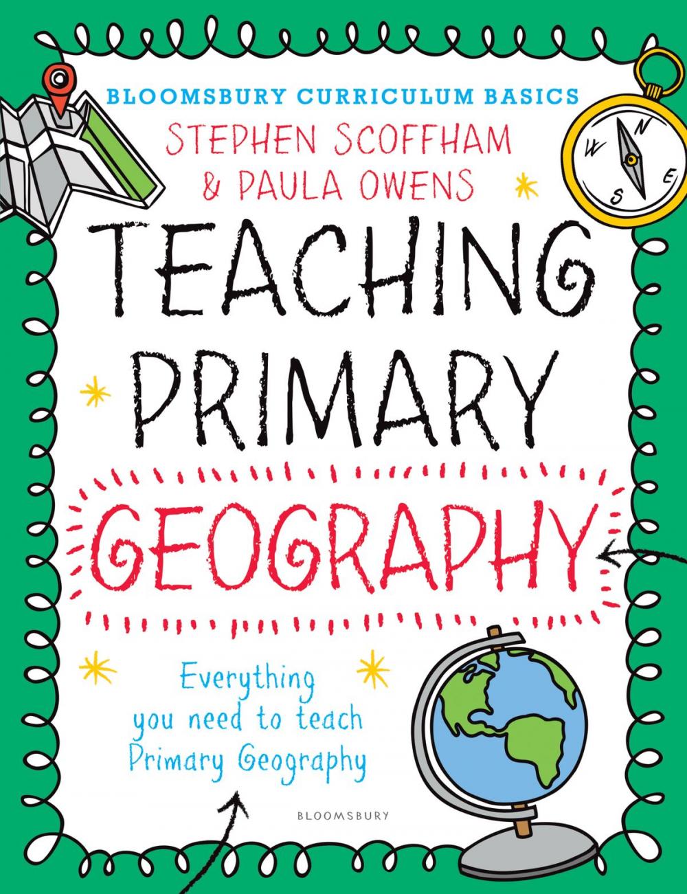 Big bigCover of Bloomsbury Curriculum Basics: Teaching Primary Geography