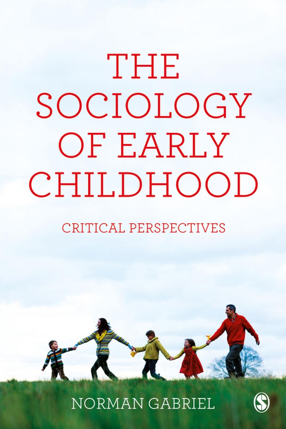 Big bigCover of The Sociology of Early Childhood