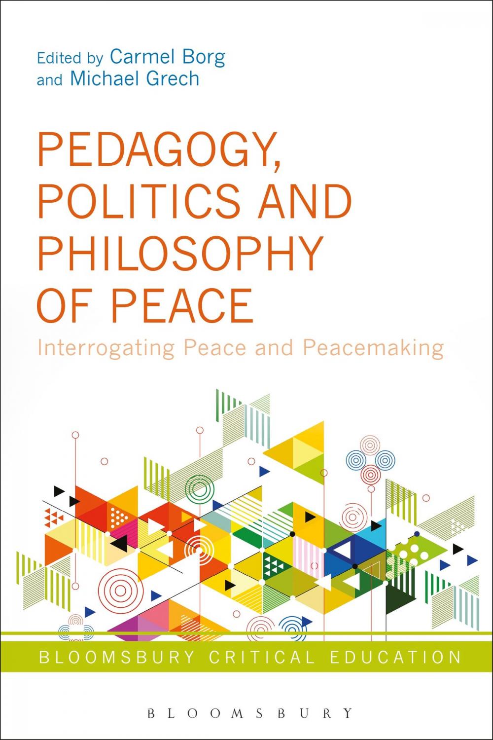 Big bigCover of Pedagogy, Politics and Philosophy of Peace