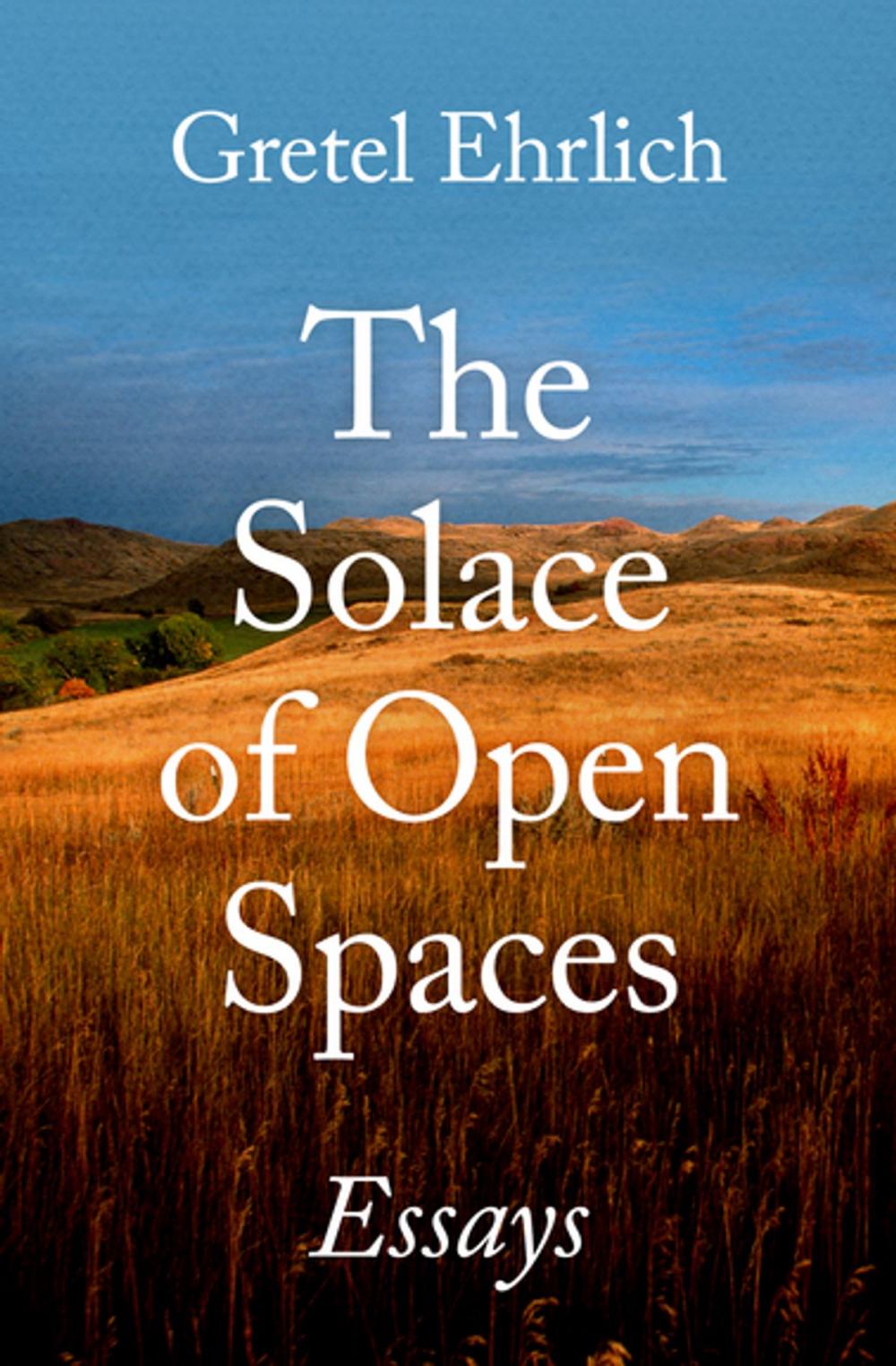 Big bigCover of The Solace of Open Spaces