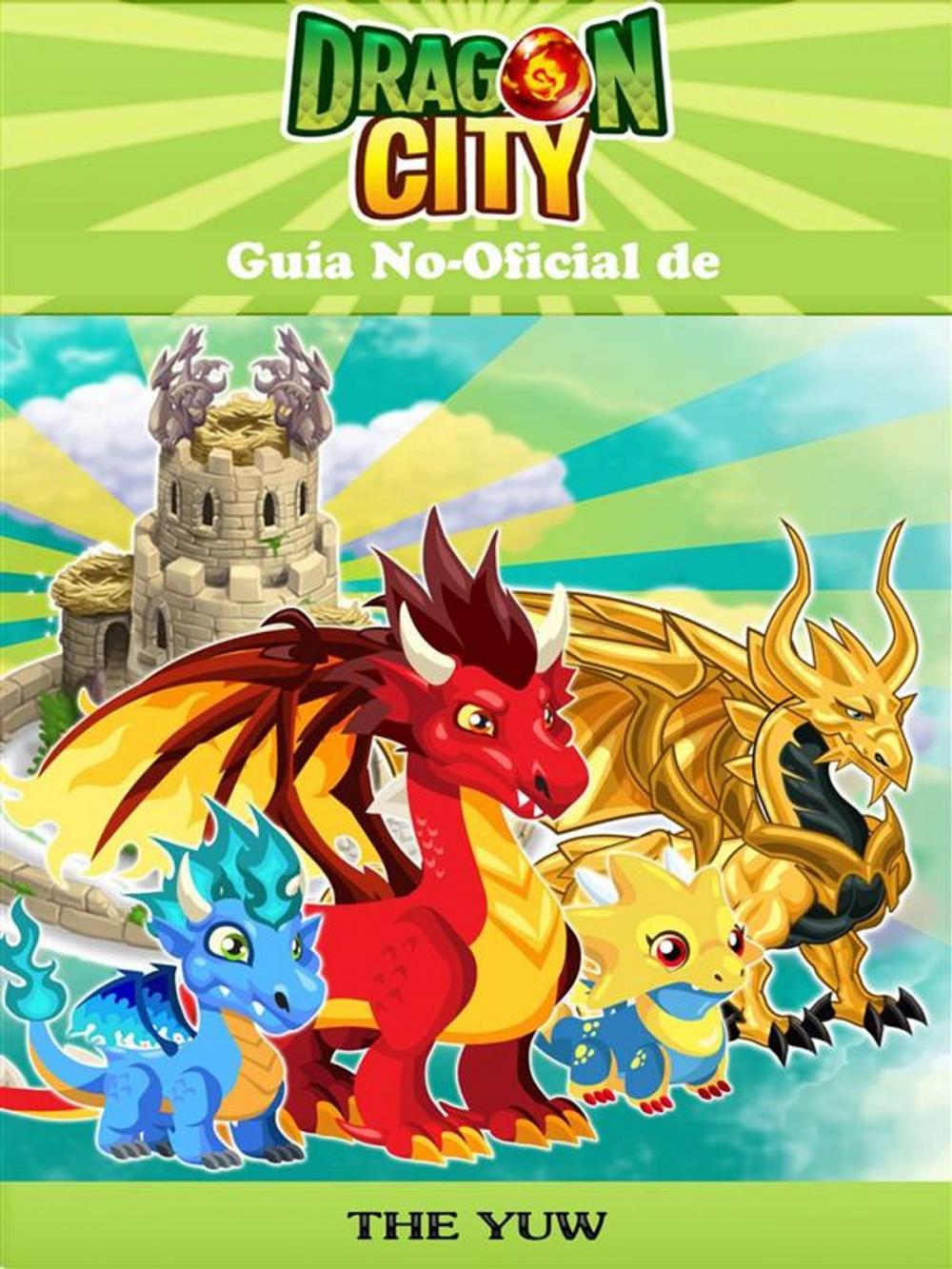 Big bigCover of Guía No-Oficial De Dragon City